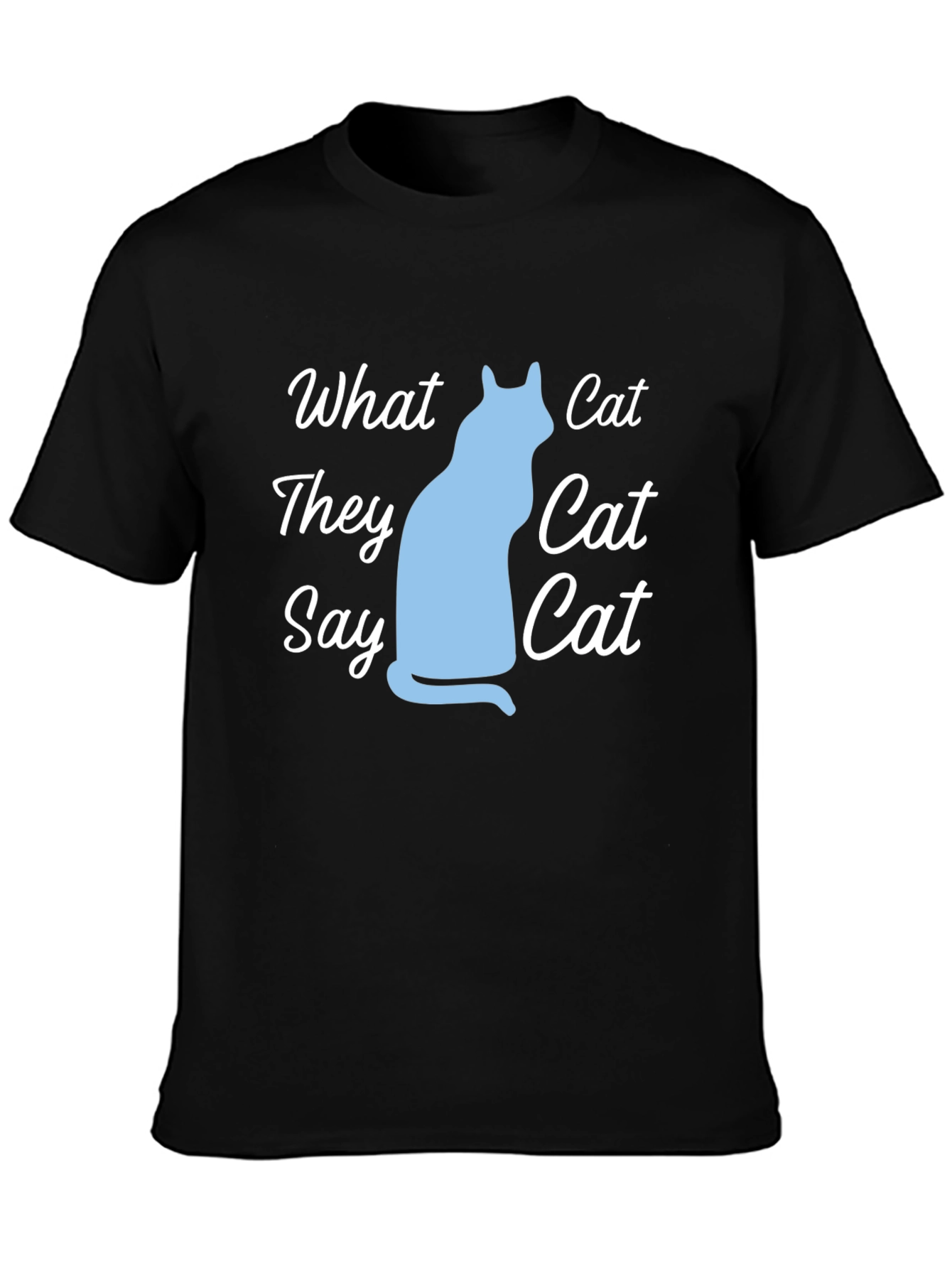 What Cat They Say Black Graphic Tee
