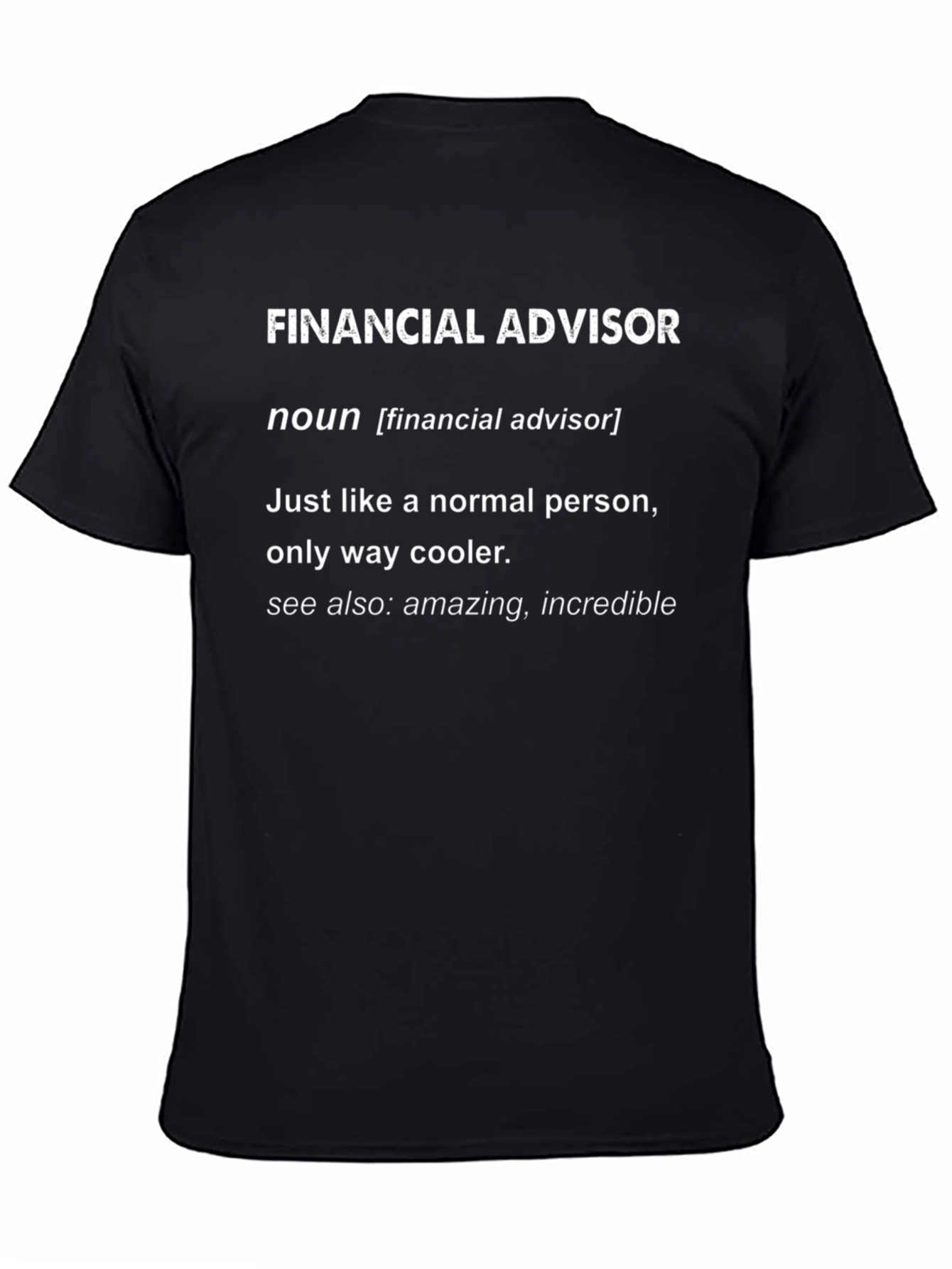 Financial Advisor Definition T-Shirt