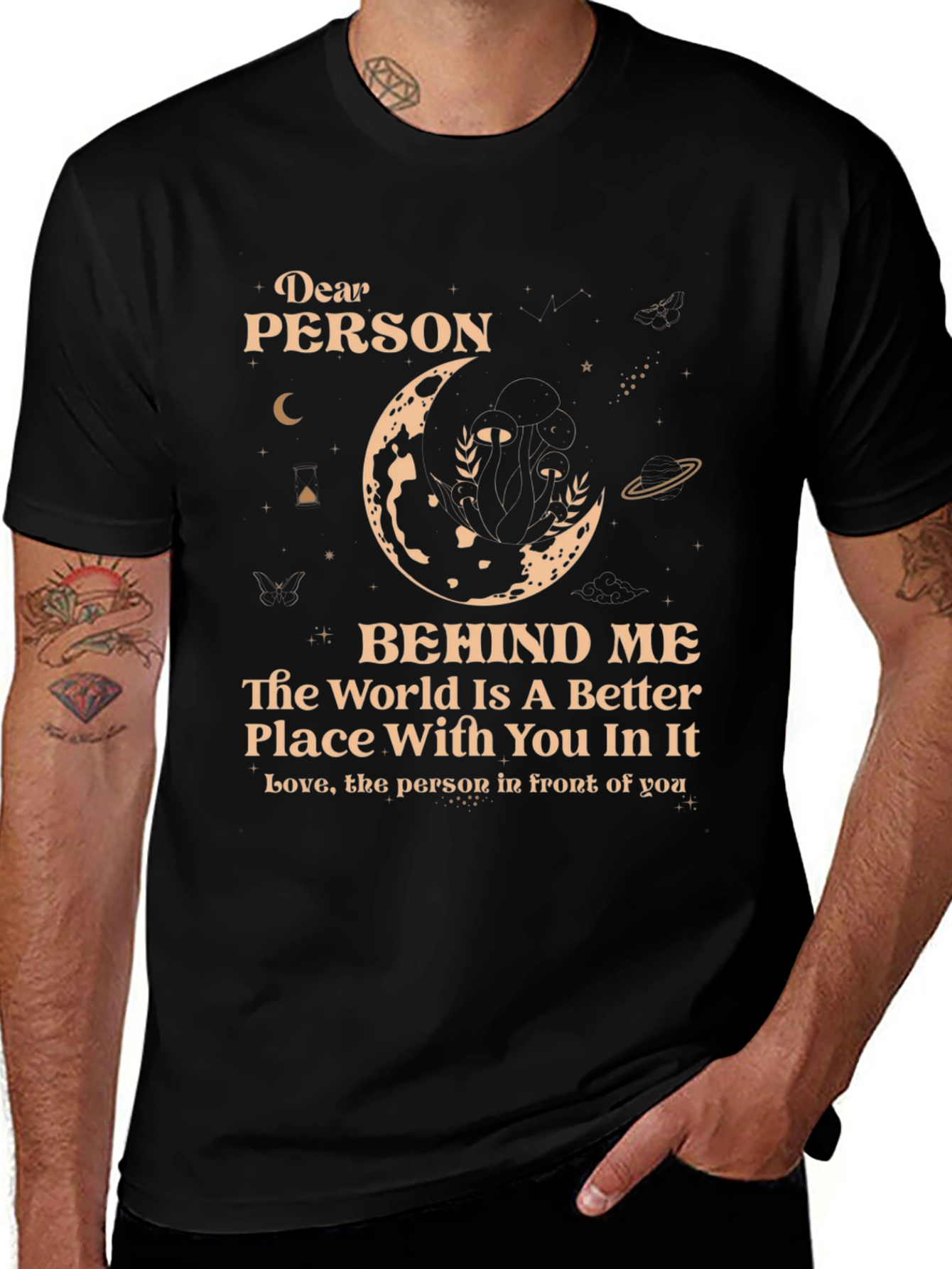 Dear Person Behind Me T-Shirt - Unisex