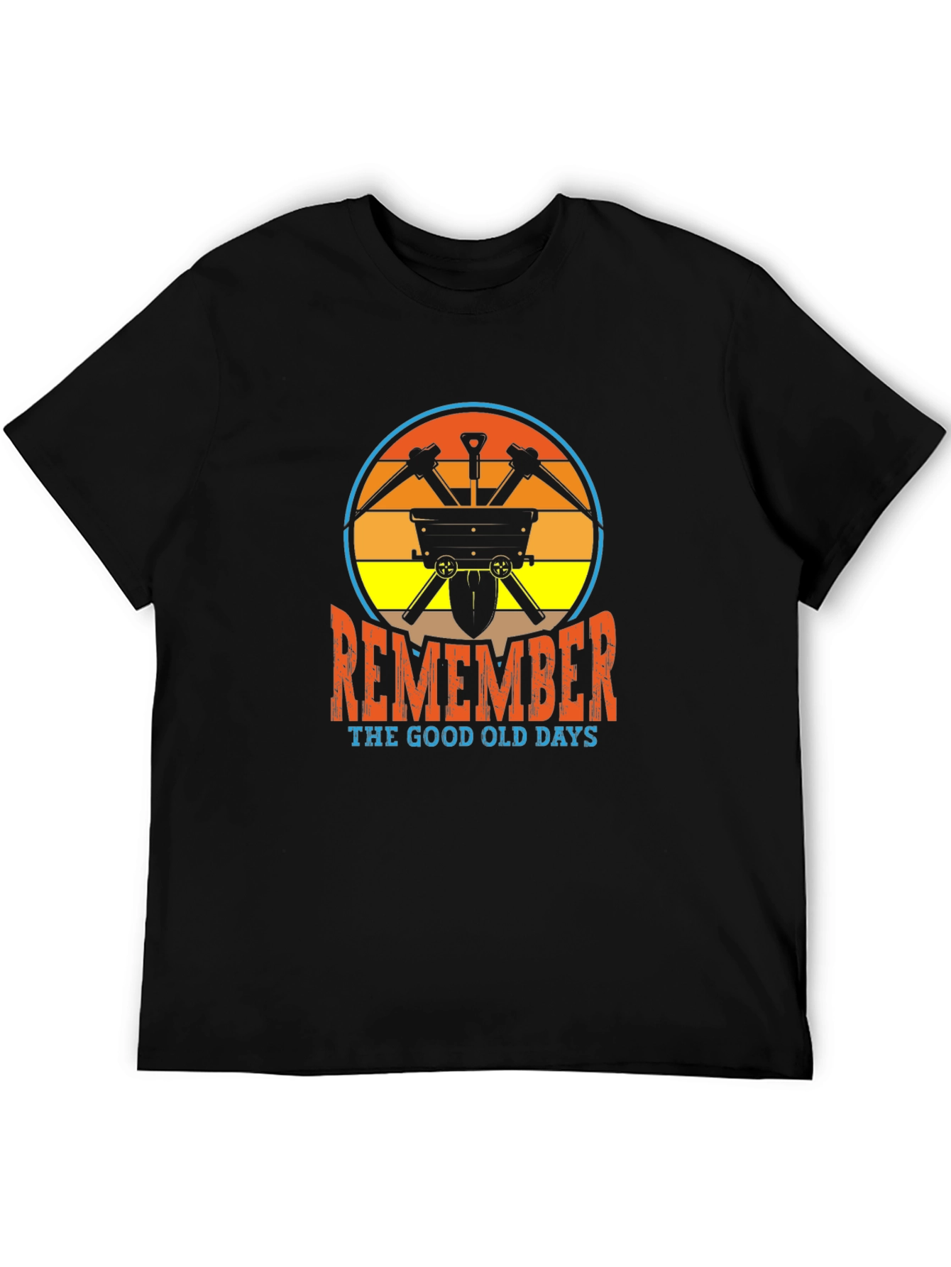 Remember The Good Old Days Mining T-Shirt