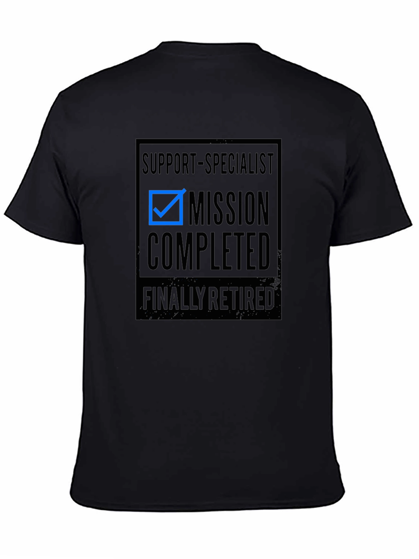 Mission Completed Retired Support Specialist T-Shirt