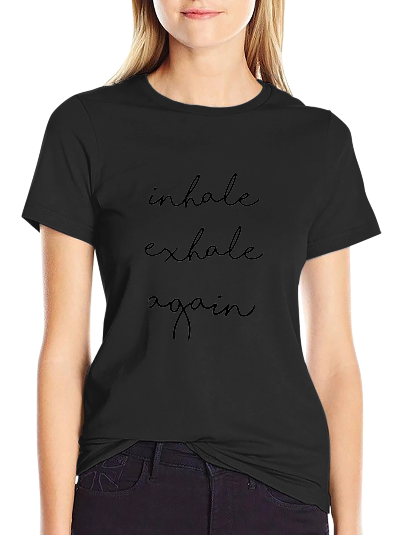 Inhale Exhale Again Black T-Shirt