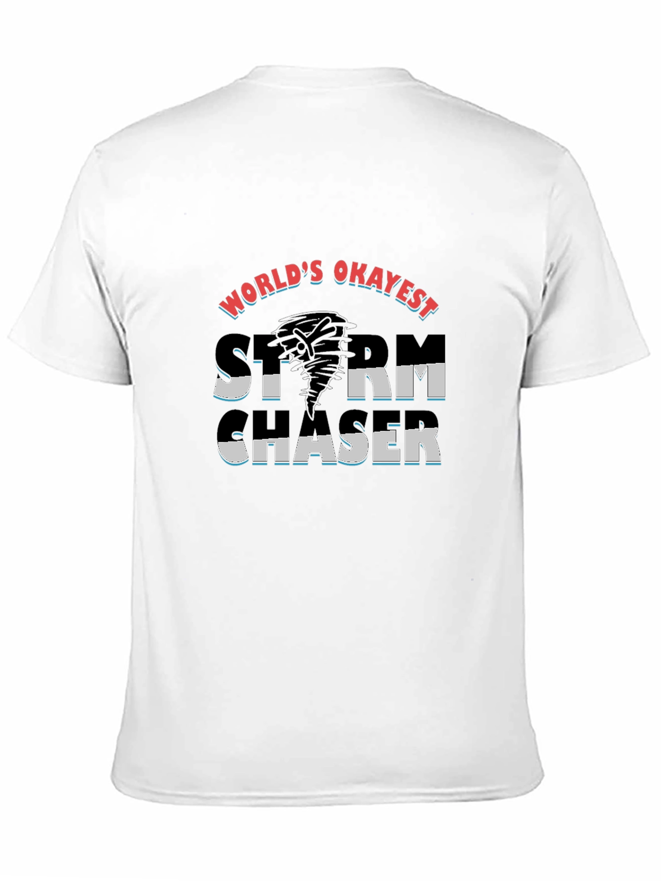 Worlds Okayest Storm Chaser Black T-Shirt