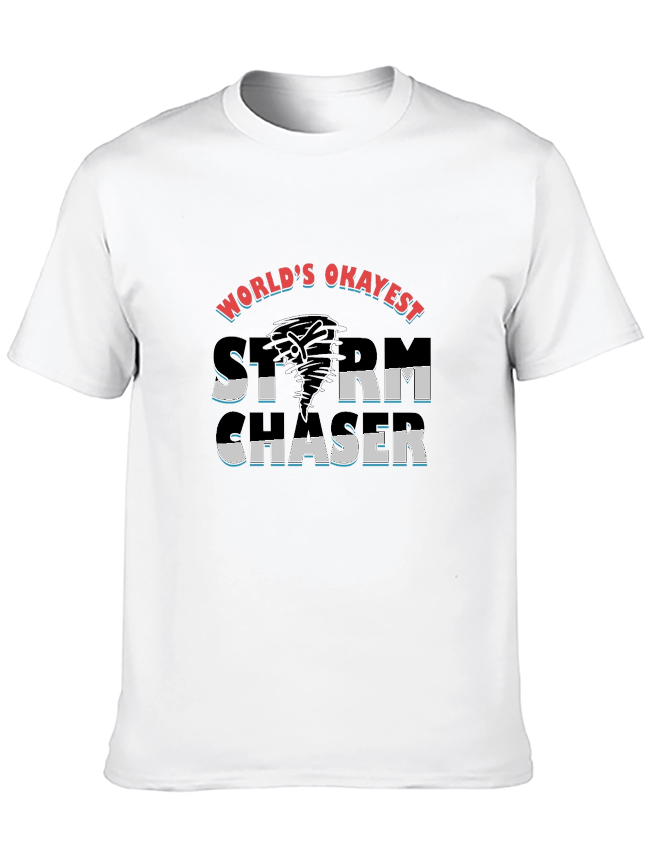 Worlds Okayest Storm Chaser Black T-Shirt