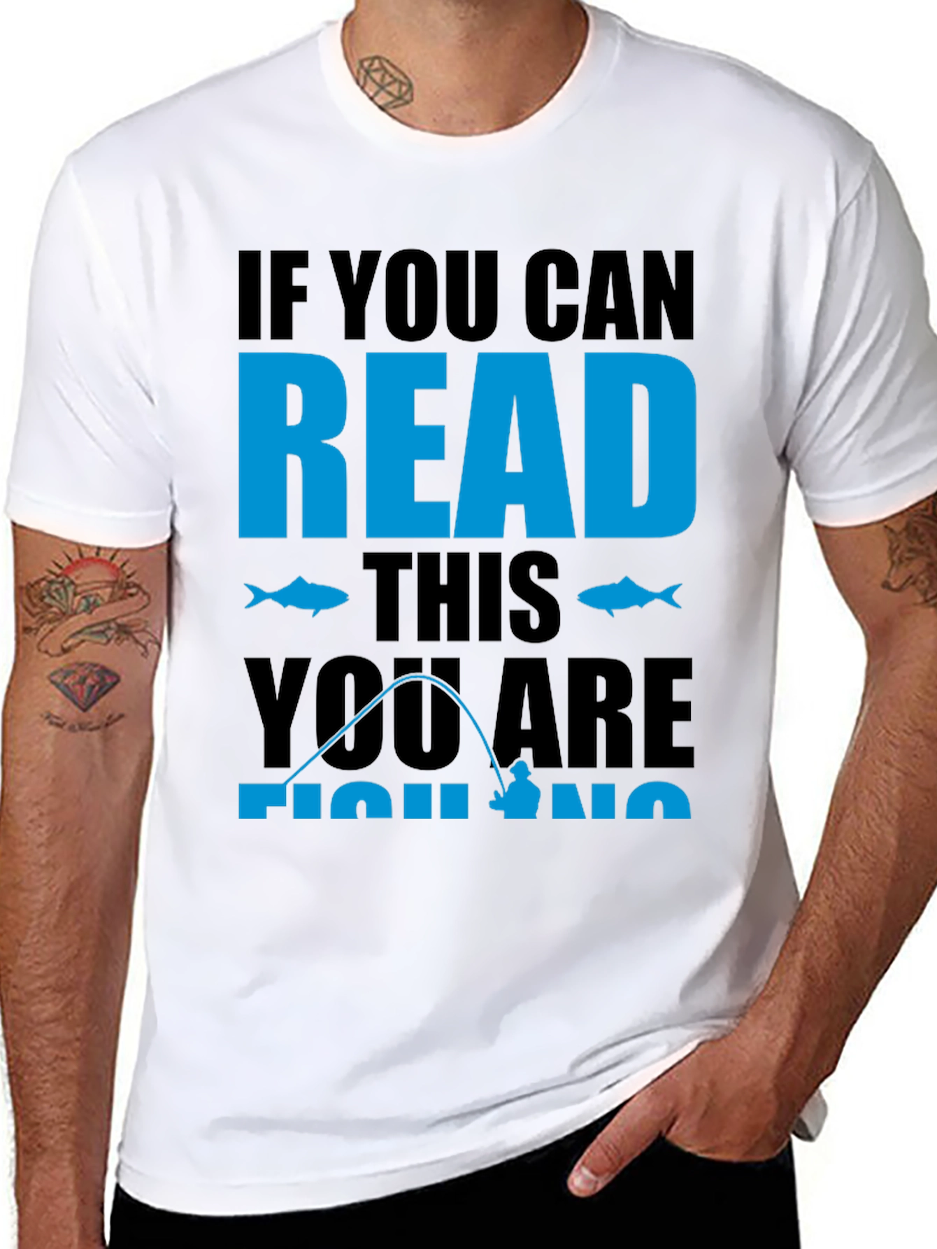 Fishing Graphic Tee: If You Can Read This Fishing