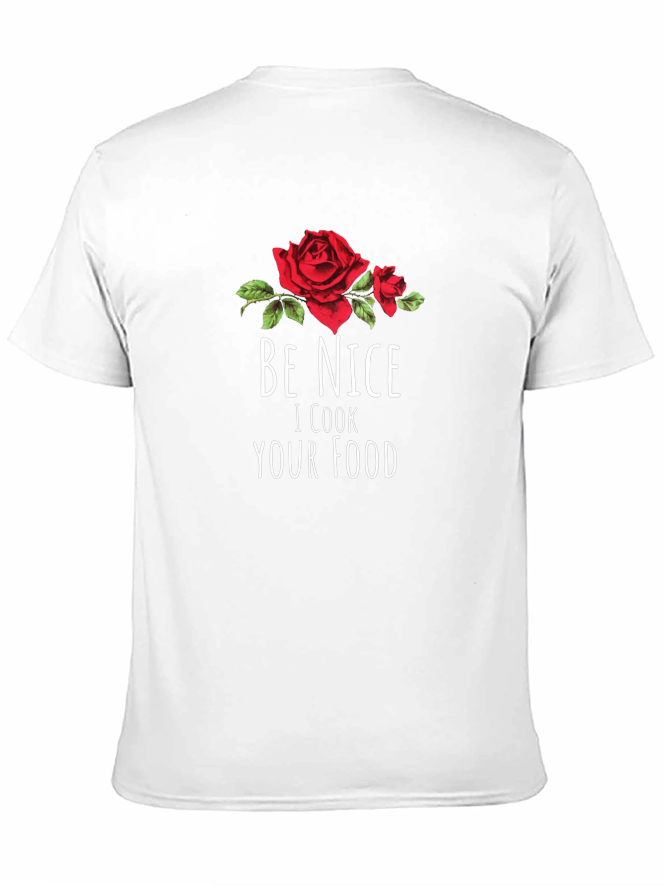 Be Nice I Cook Your Food T-Shirt