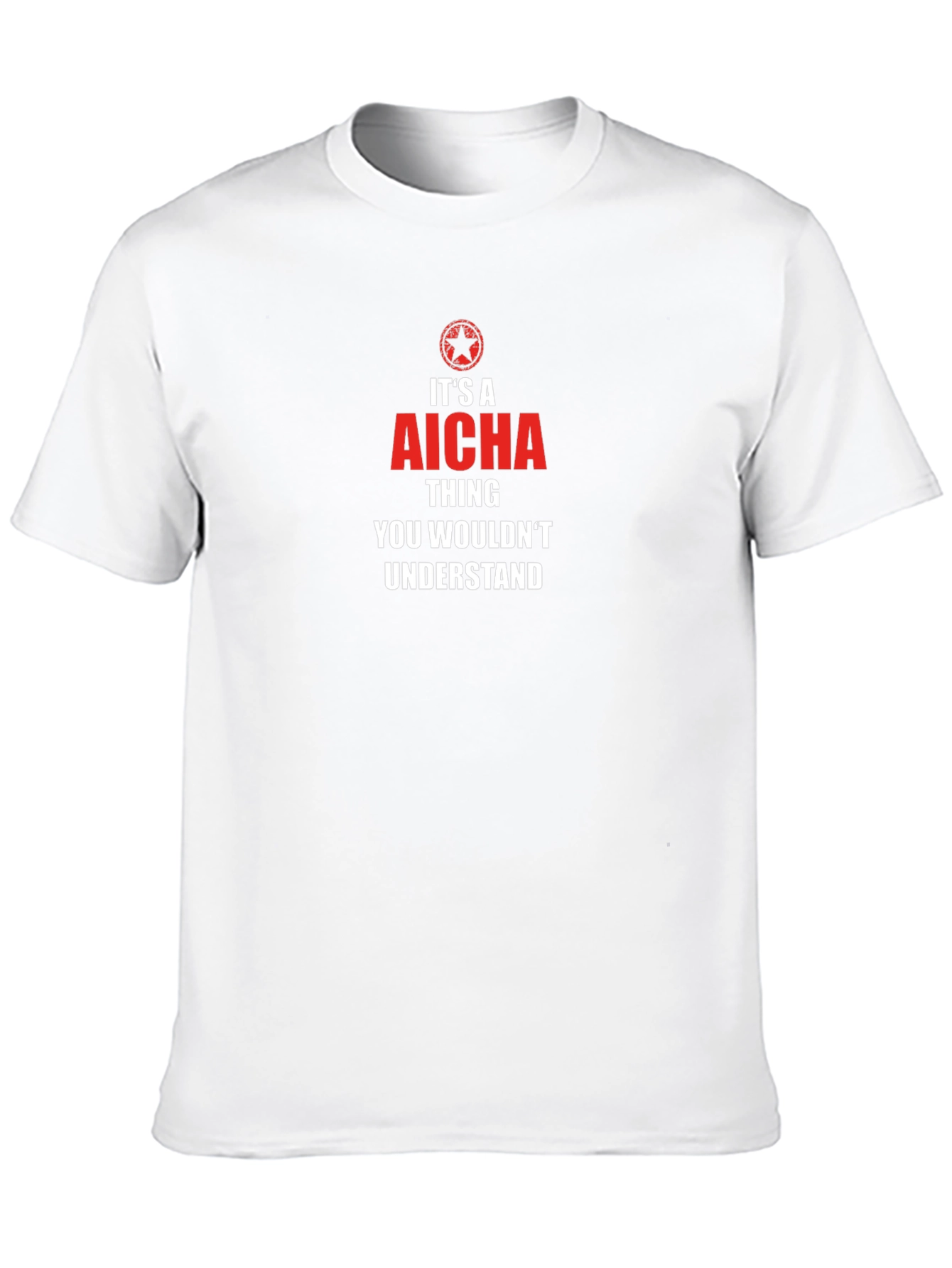 Its a Aicha Thing T-Shirt - You Wouldnt Understand