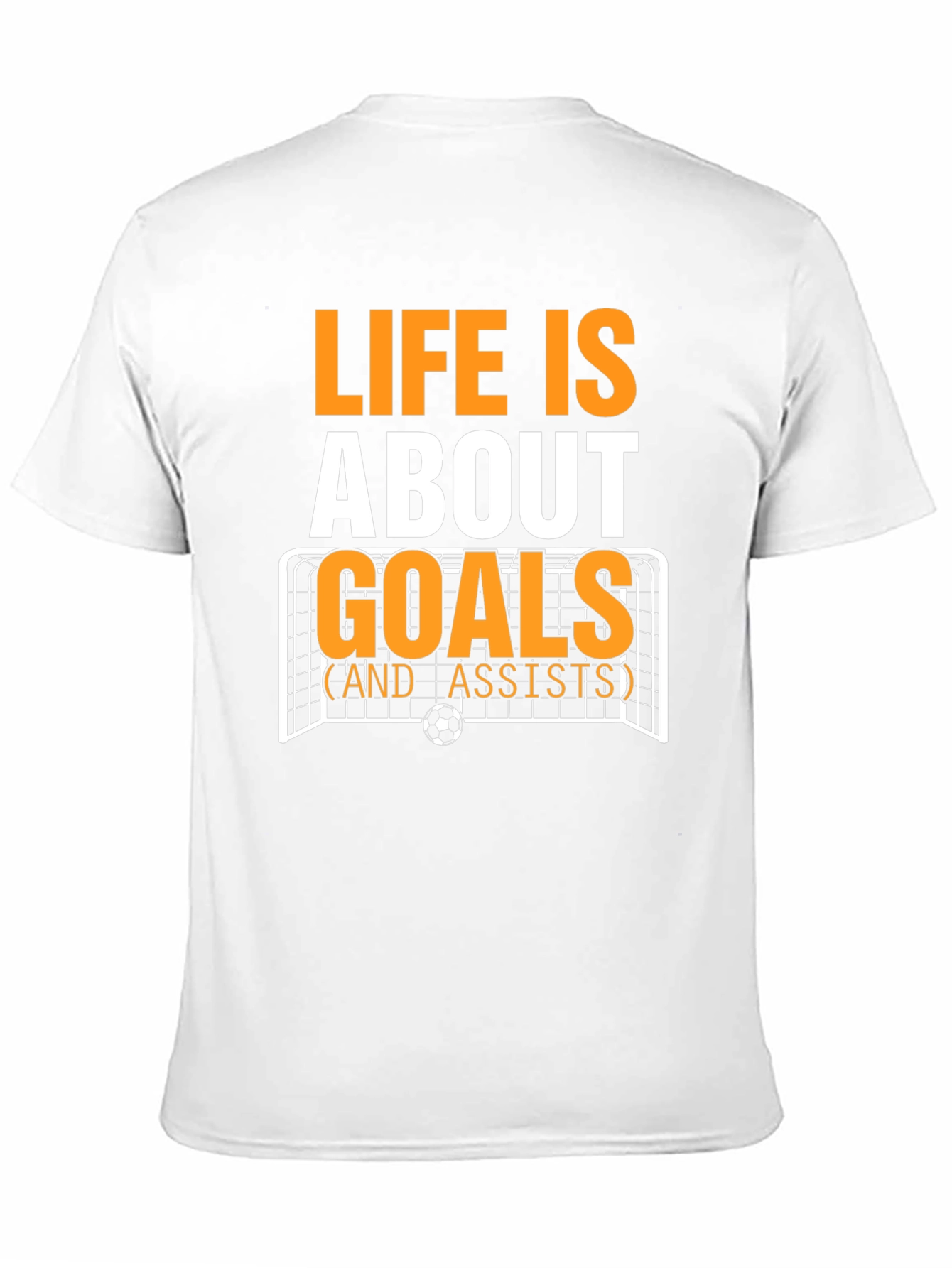 Life is About Goals T-Shirt - Soccer Design