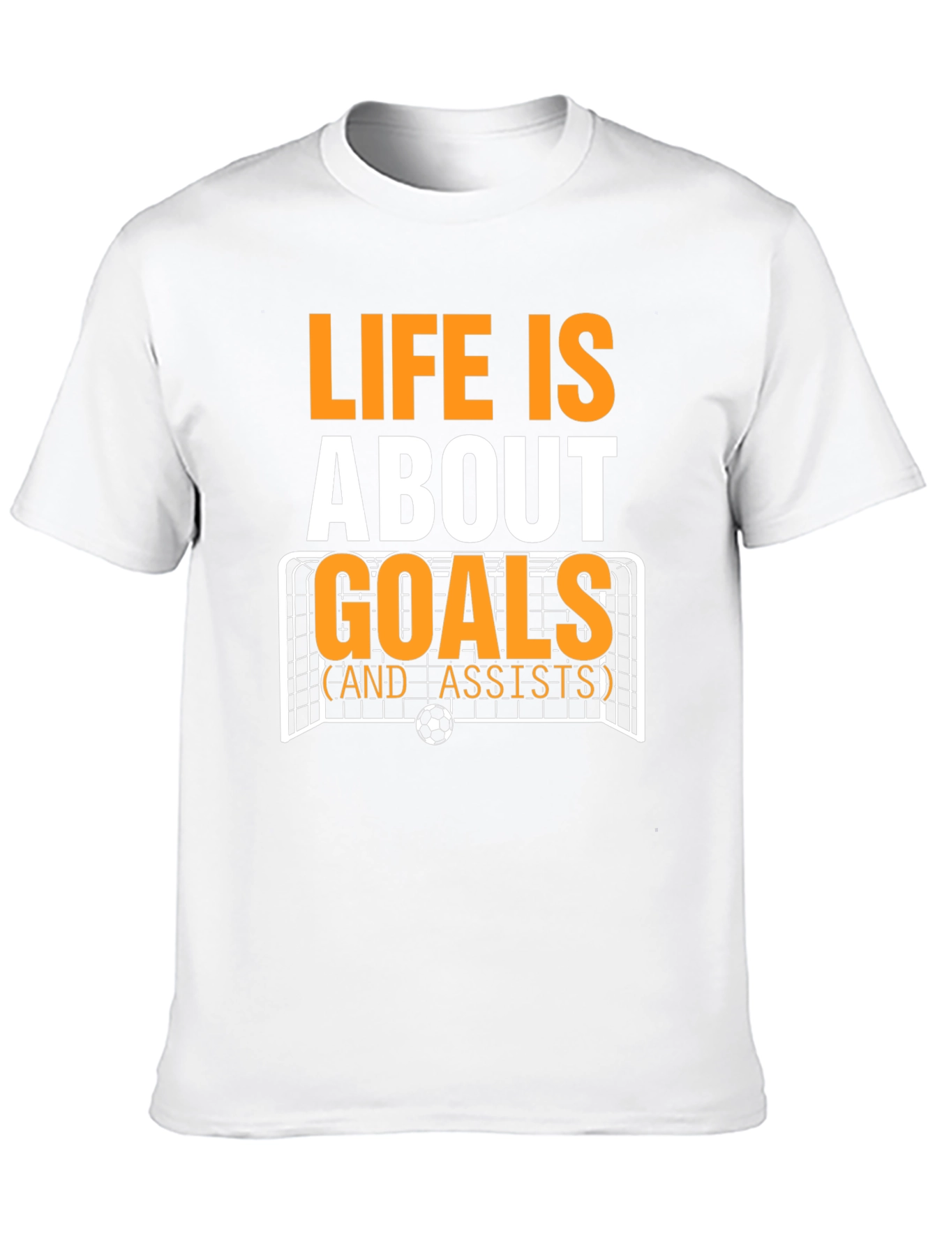 Life is About Goals T-Shirt - Soccer Design