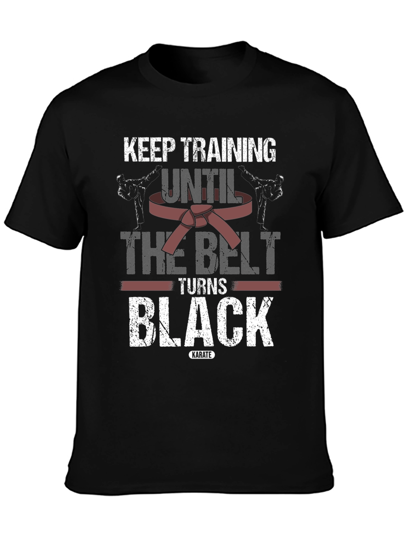 Keep Training Karate T-Shirt - Black Belt Design