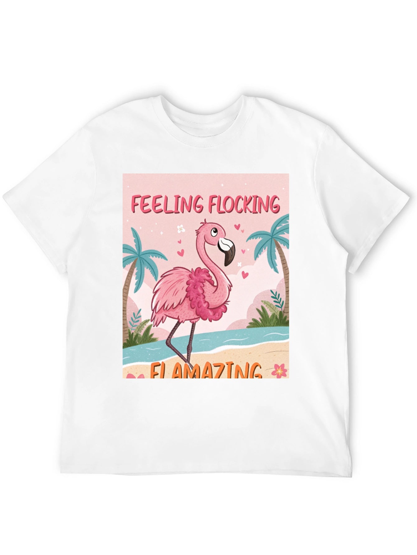 Feeling Flocking Flamazing Flamingo Graphic Tee