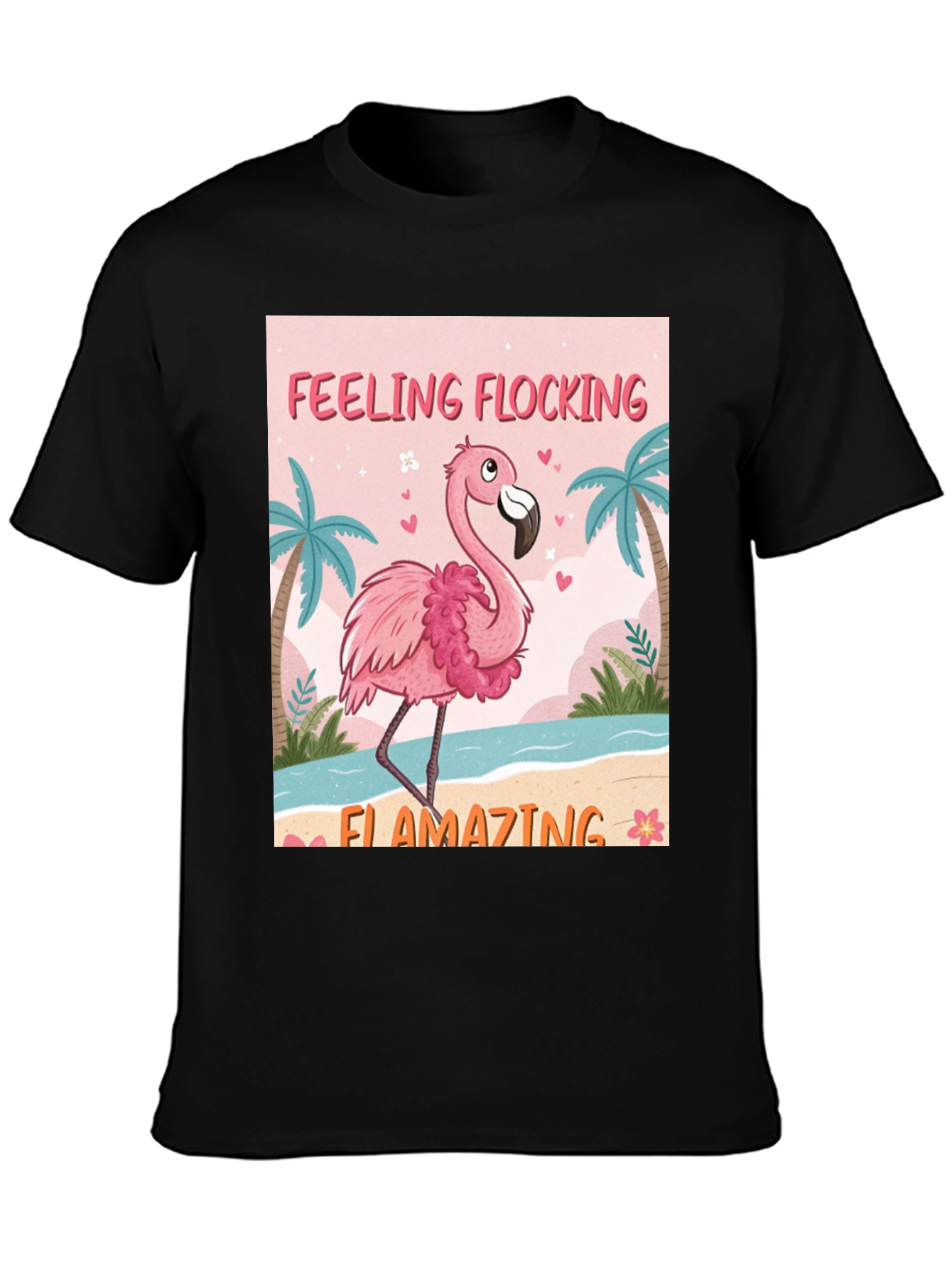 Feeling Flocking Flamazing Flamingo Graphic Tee