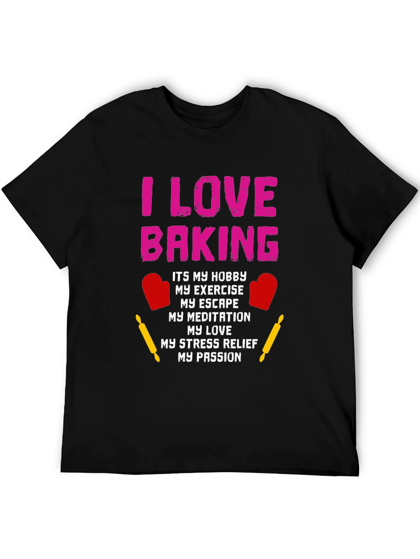 I Love Baking Hobby T-Shirt