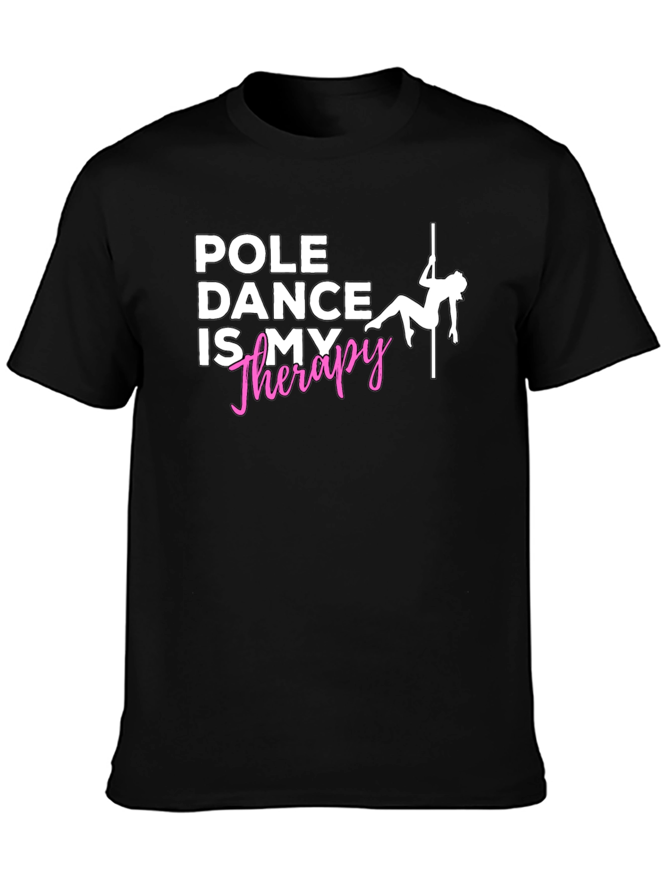 Pole Dance Therapy T-Shirt - Unique Design