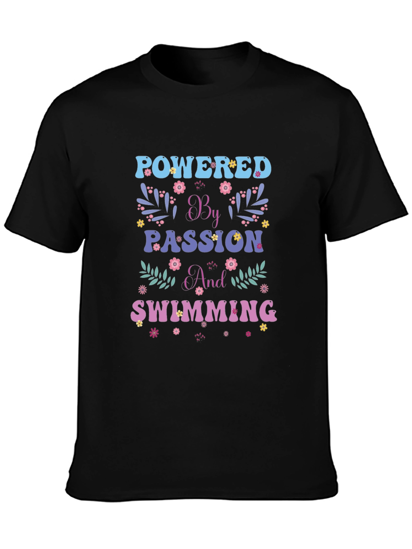 Powered by Passion and Swimming Graphic Tee