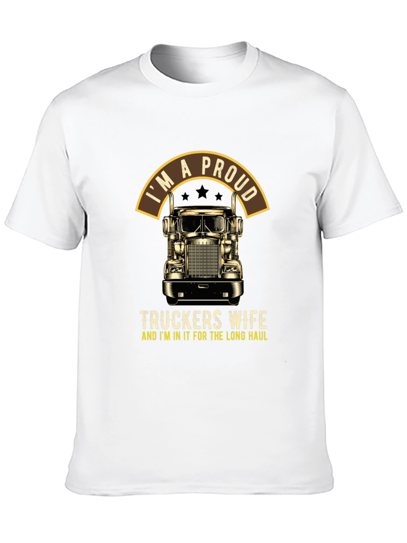 Proud Truckers Wife T-Shirt: Long Haul Pride