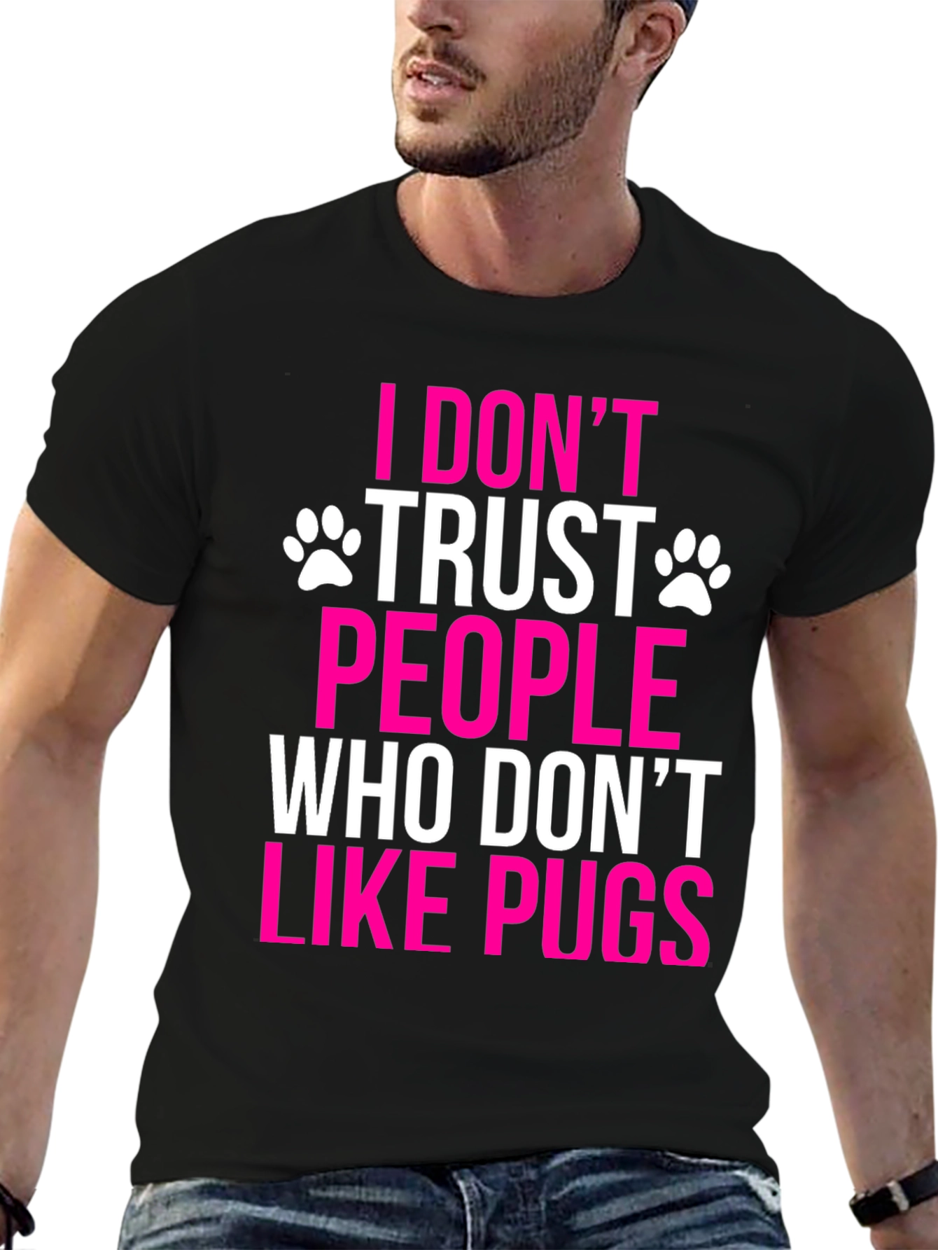I Dont Trust People Who Dont Like Pugs T-Shirt