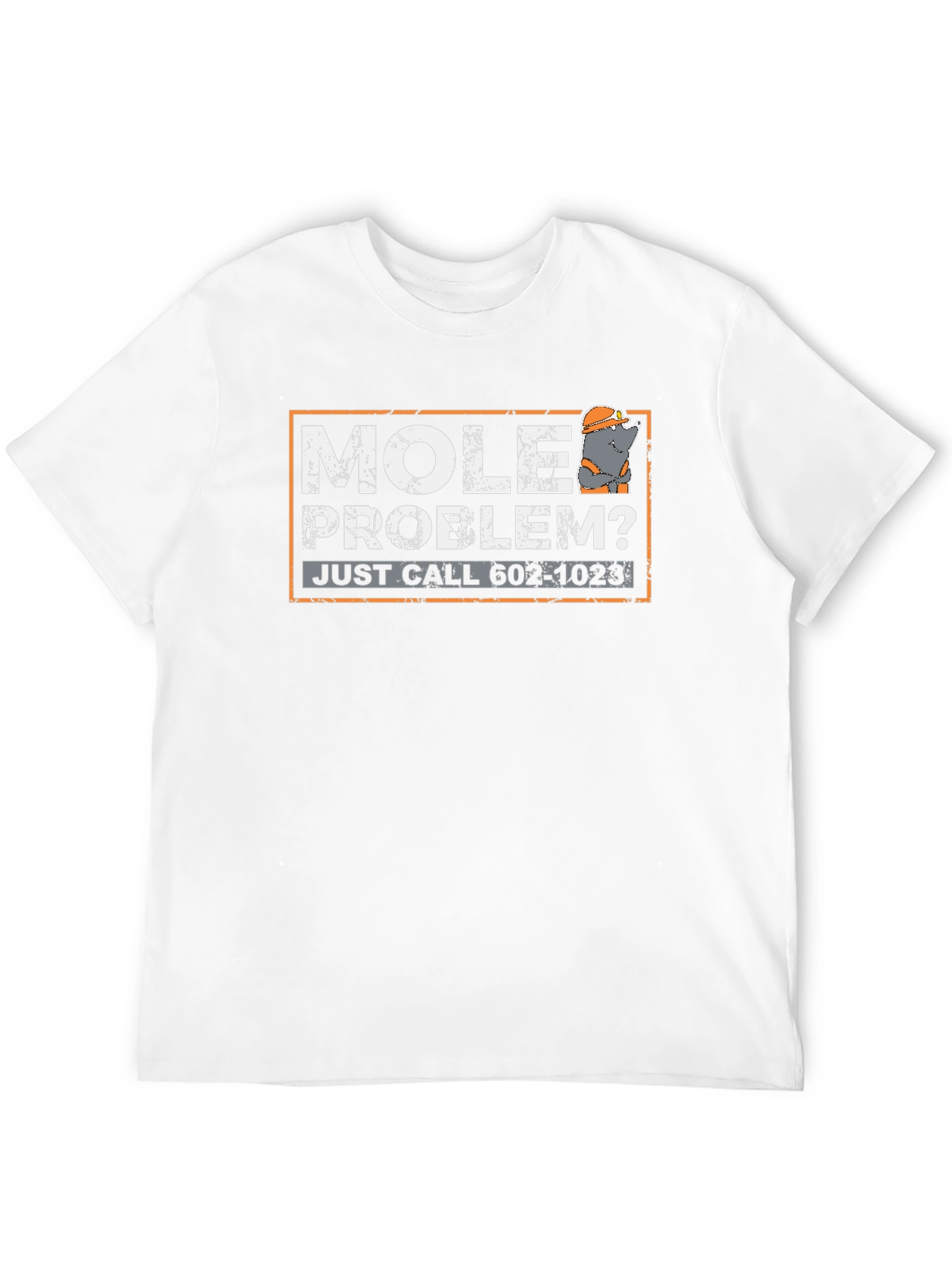 Mole Problem? Funny Graphic T-Shirt