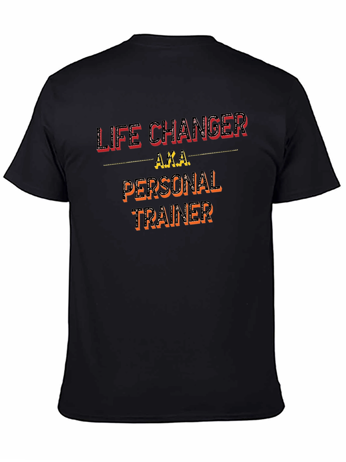 Life Changer Personal Trainer T-Shirt