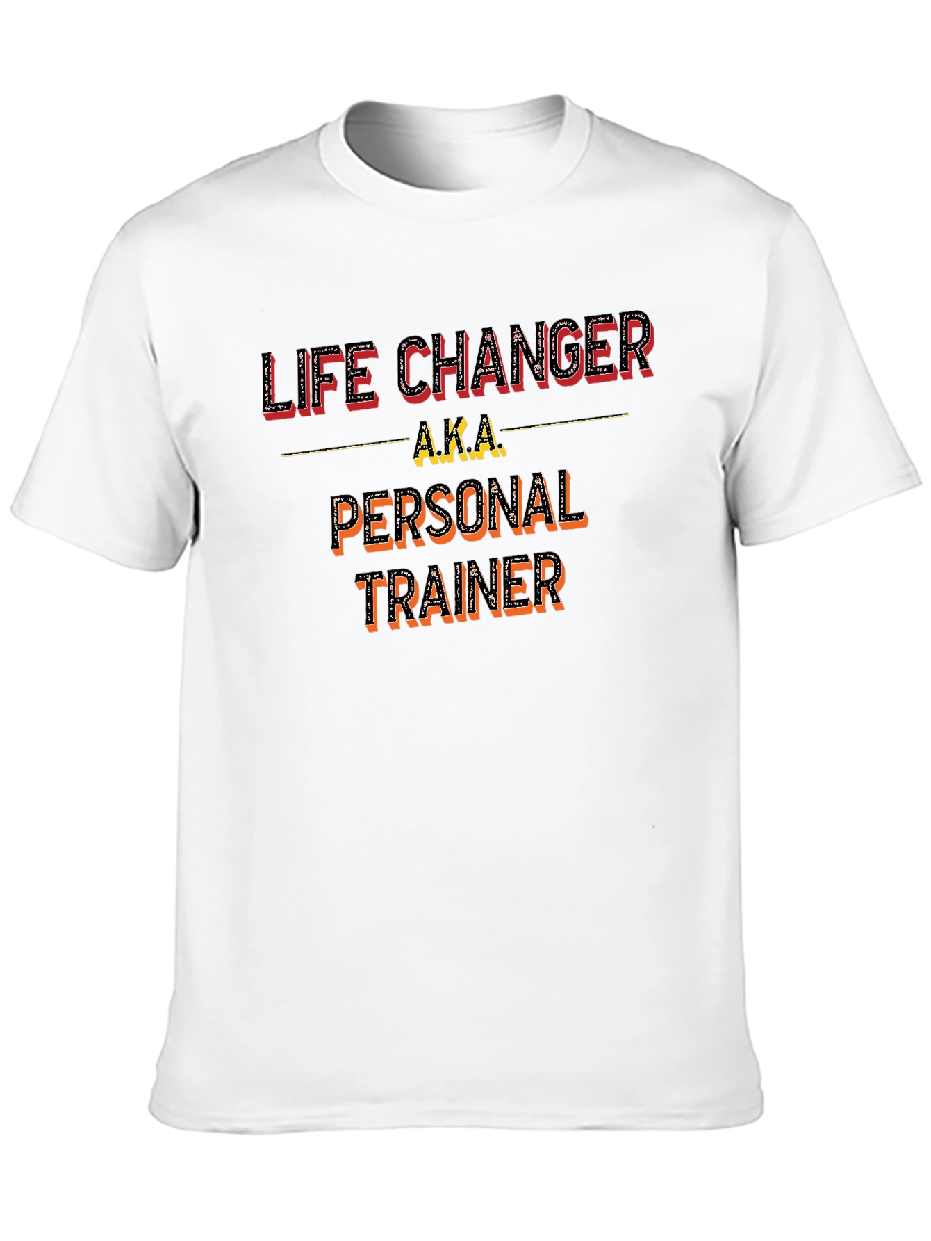 Life Changer Personal Trainer T-Shirt