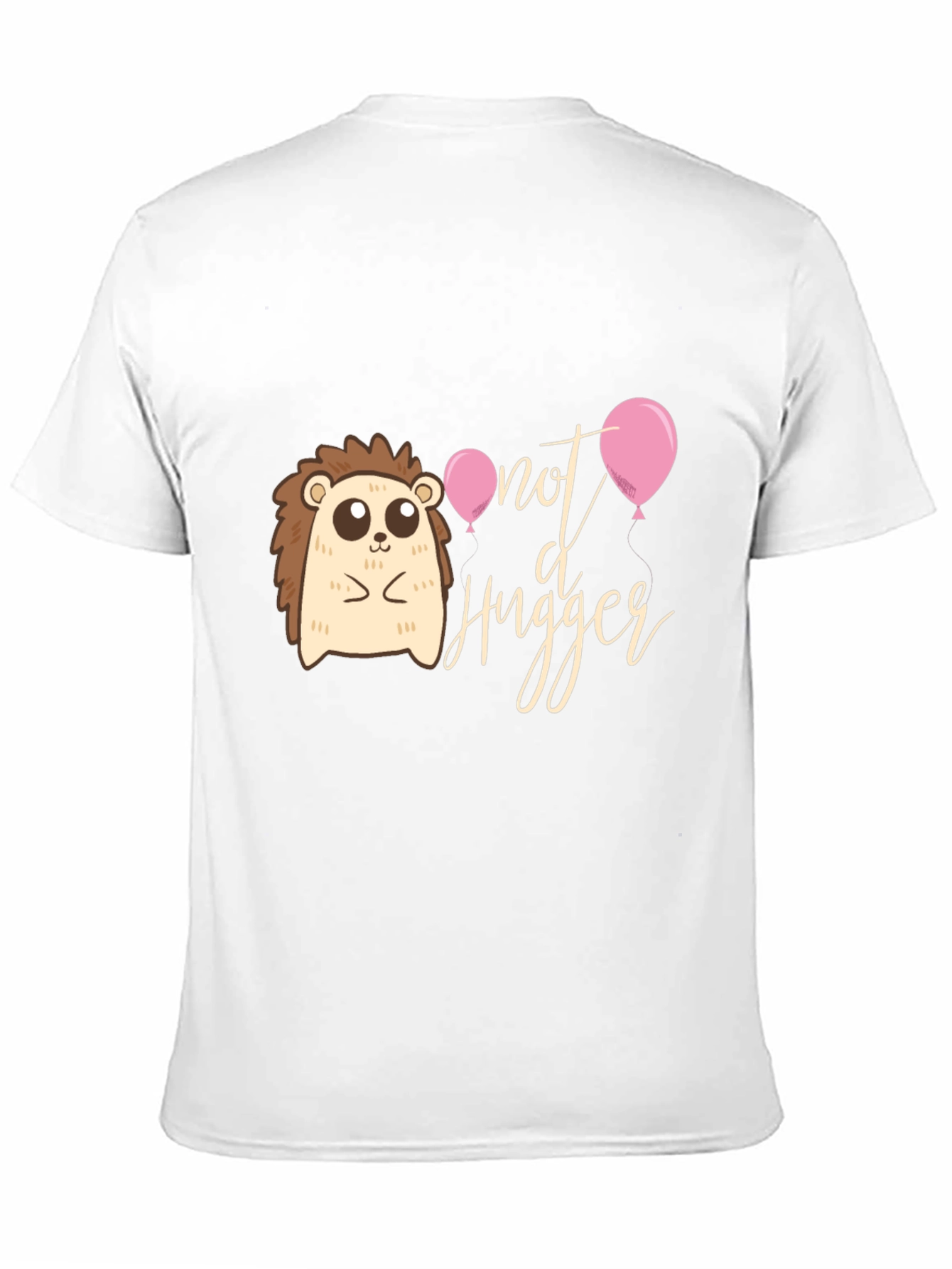 Not A Hugger T-Shirt: Cute Hedgehog Design