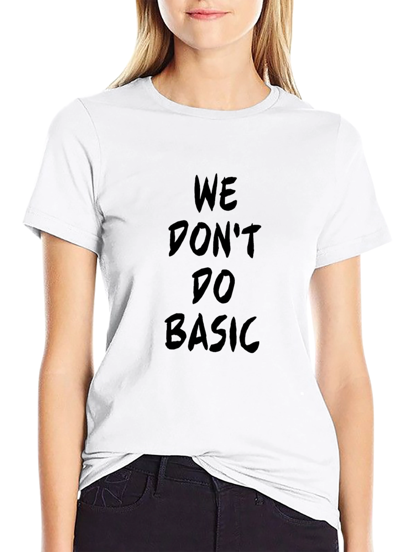 We Dont Do Basic Black Graphic Tee