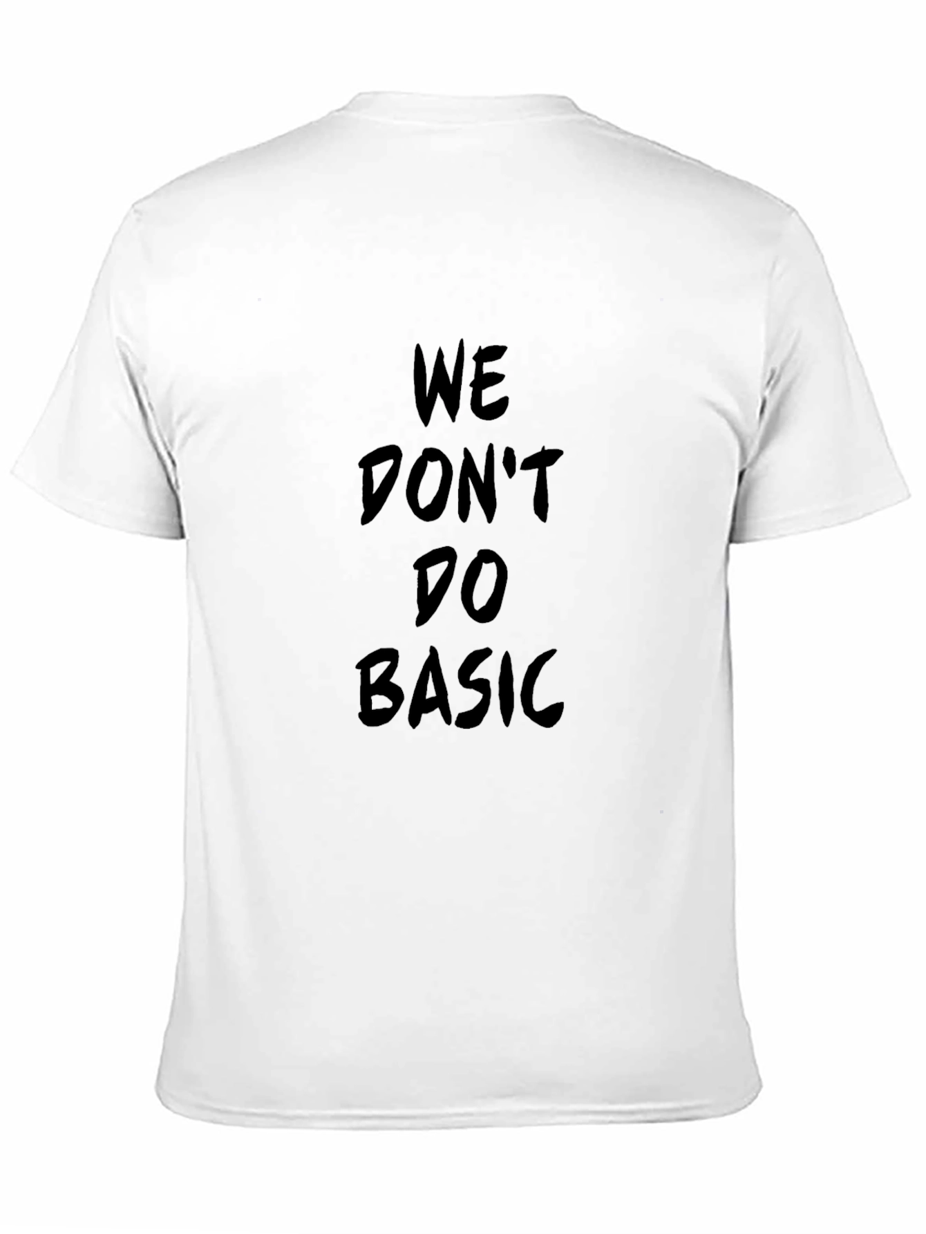 We Dont Do Basic Black Graphic Tee