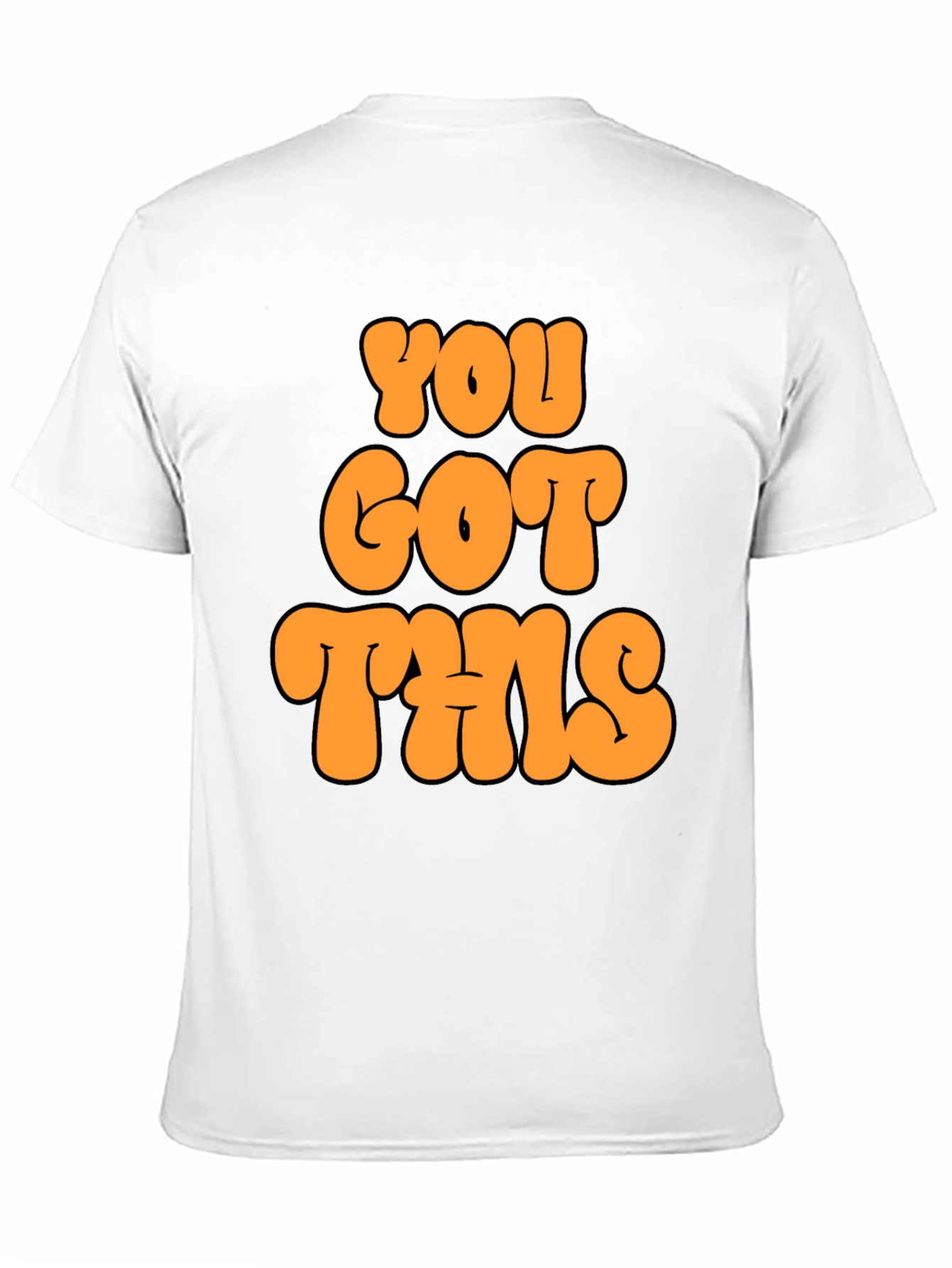 You Got This Graphic T-Shirt