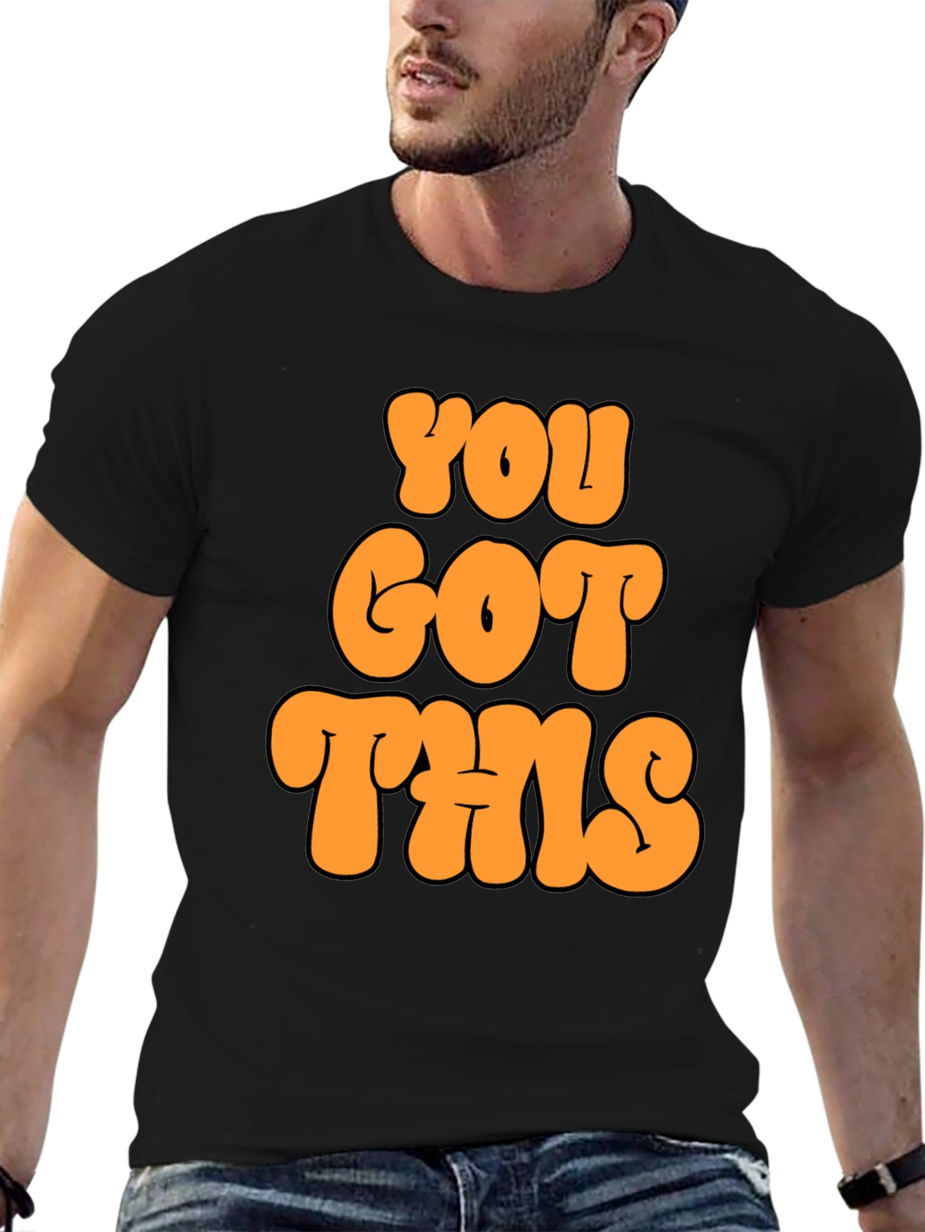You Got This Graphic T-Shirt