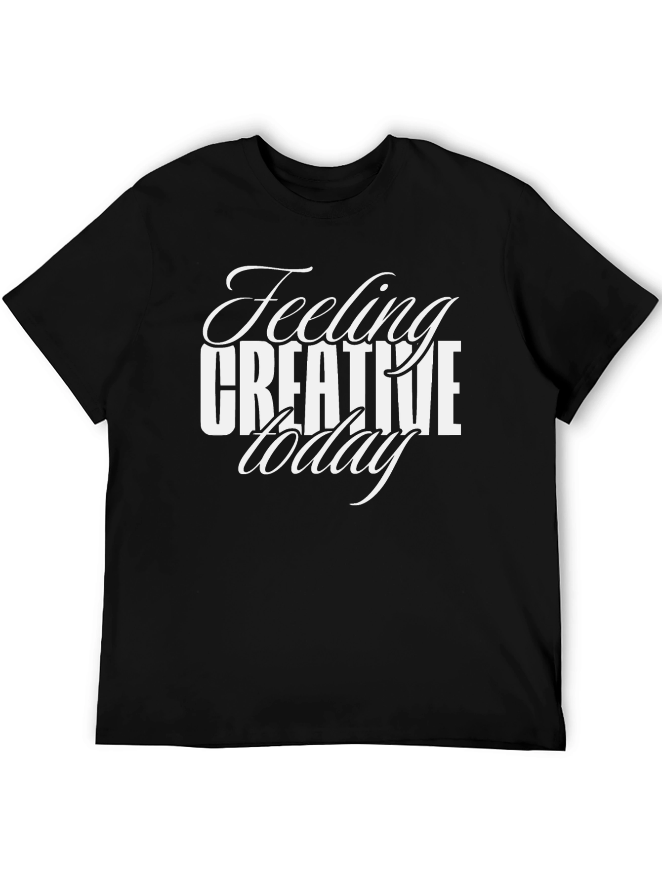 Feeling Creative Today Graphic T-Shirt