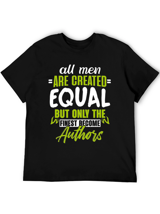 All Men Are Created Equal Authors Graphic T-Shirt