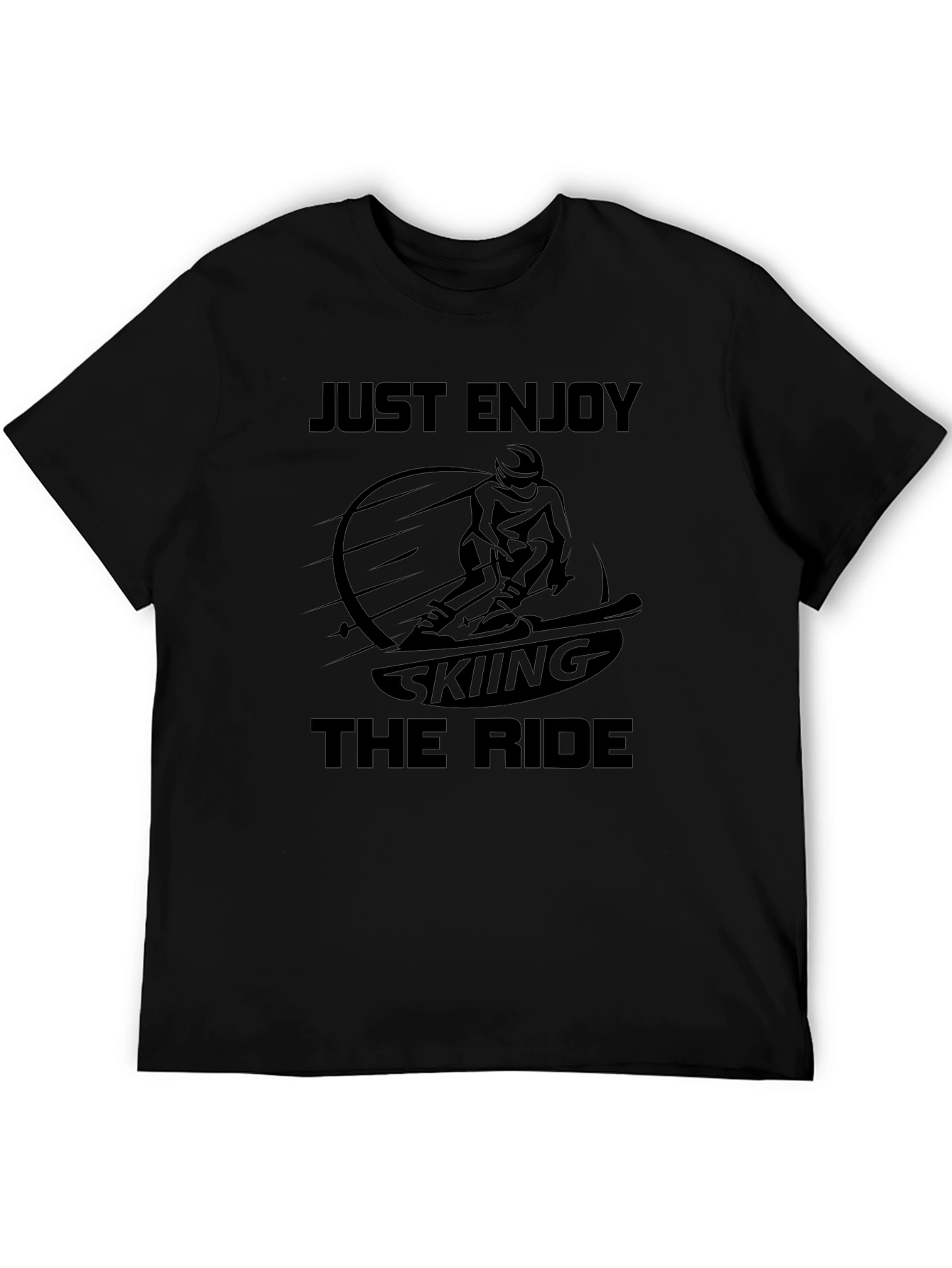 Just Enjoy Skiing The Ride Black T-Shirt