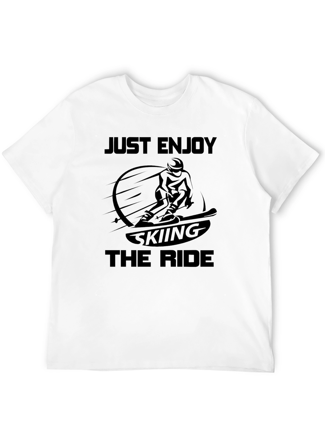 Just Enjoy Skiing The Ride Black T-Shirt