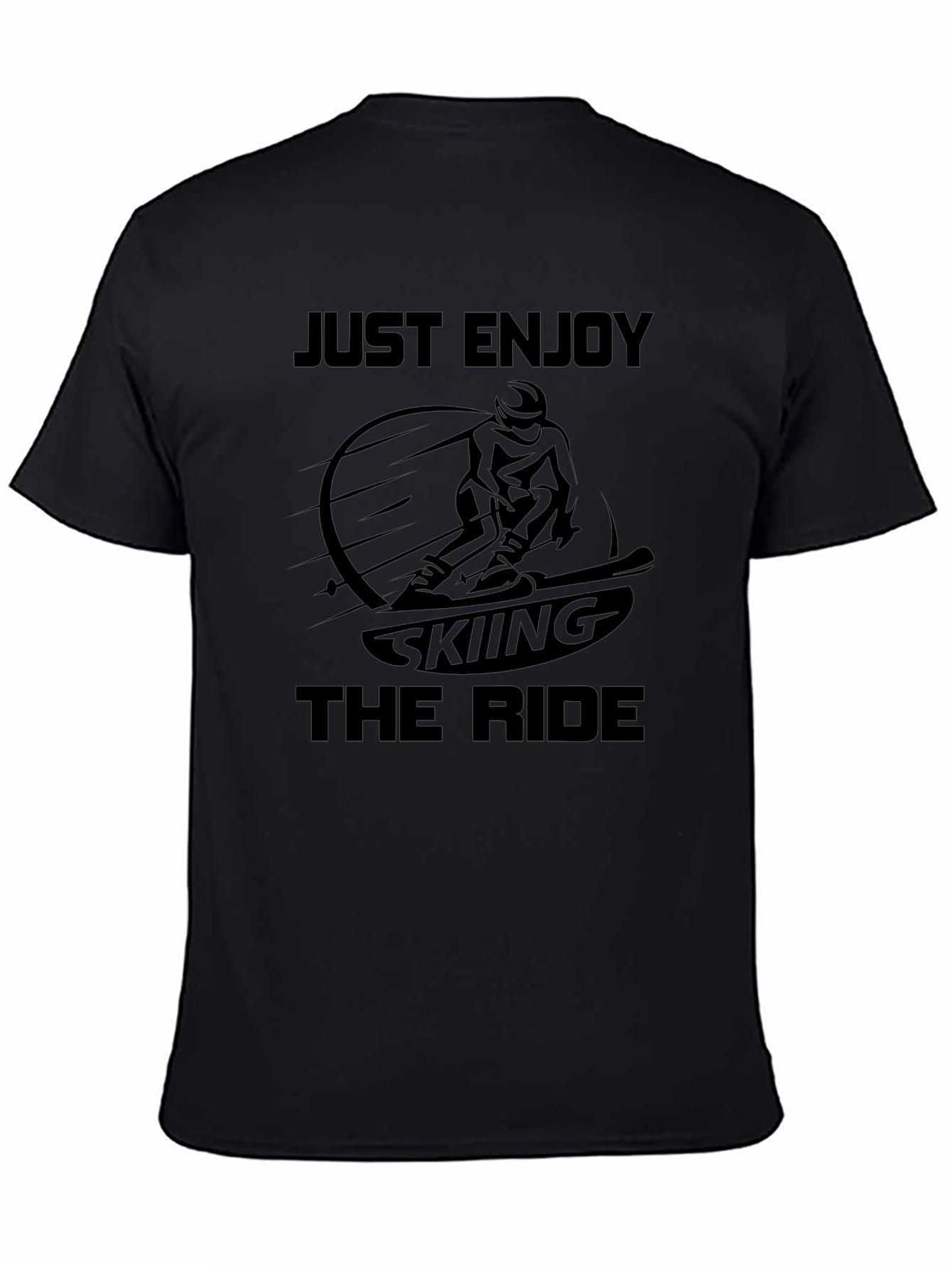Just Enjoy Skiing The Ride Black T-Shirt