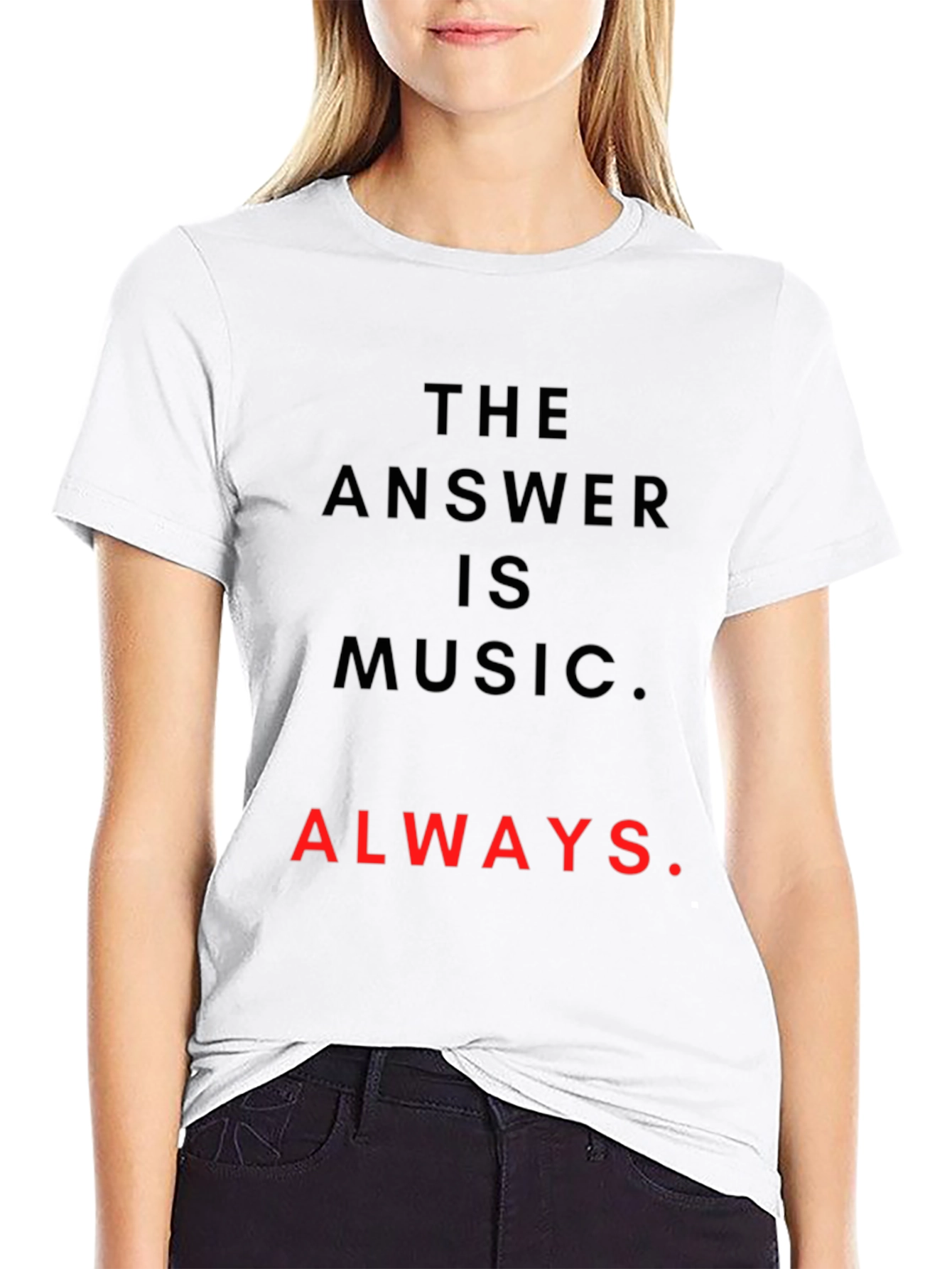 Music is Always the Answer T-Shirt