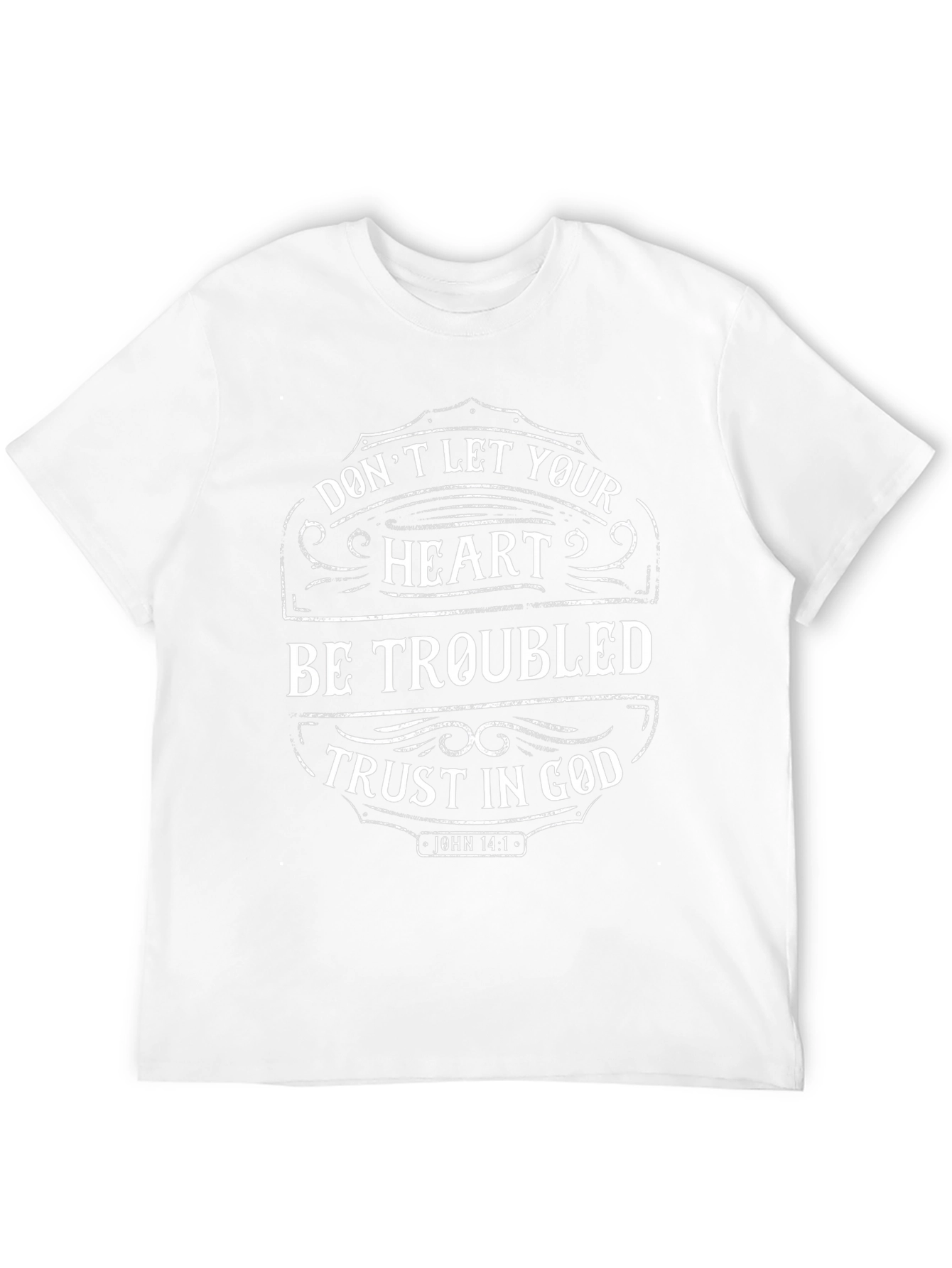 Faith-Based Graphic Tee: Dont Let Your Heart Be Troubled