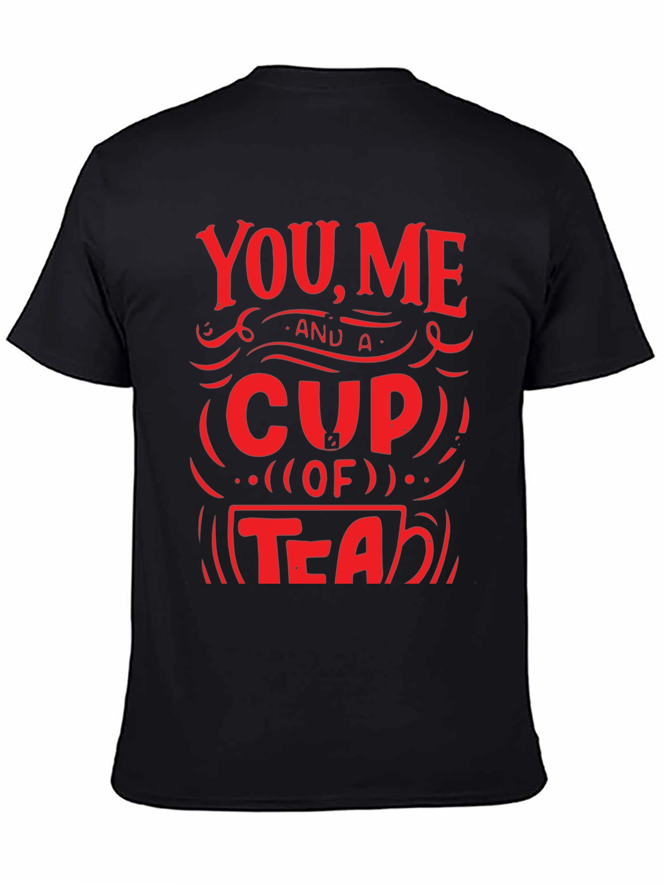 You Me and A Cup of Tea Graphic T-Shirt