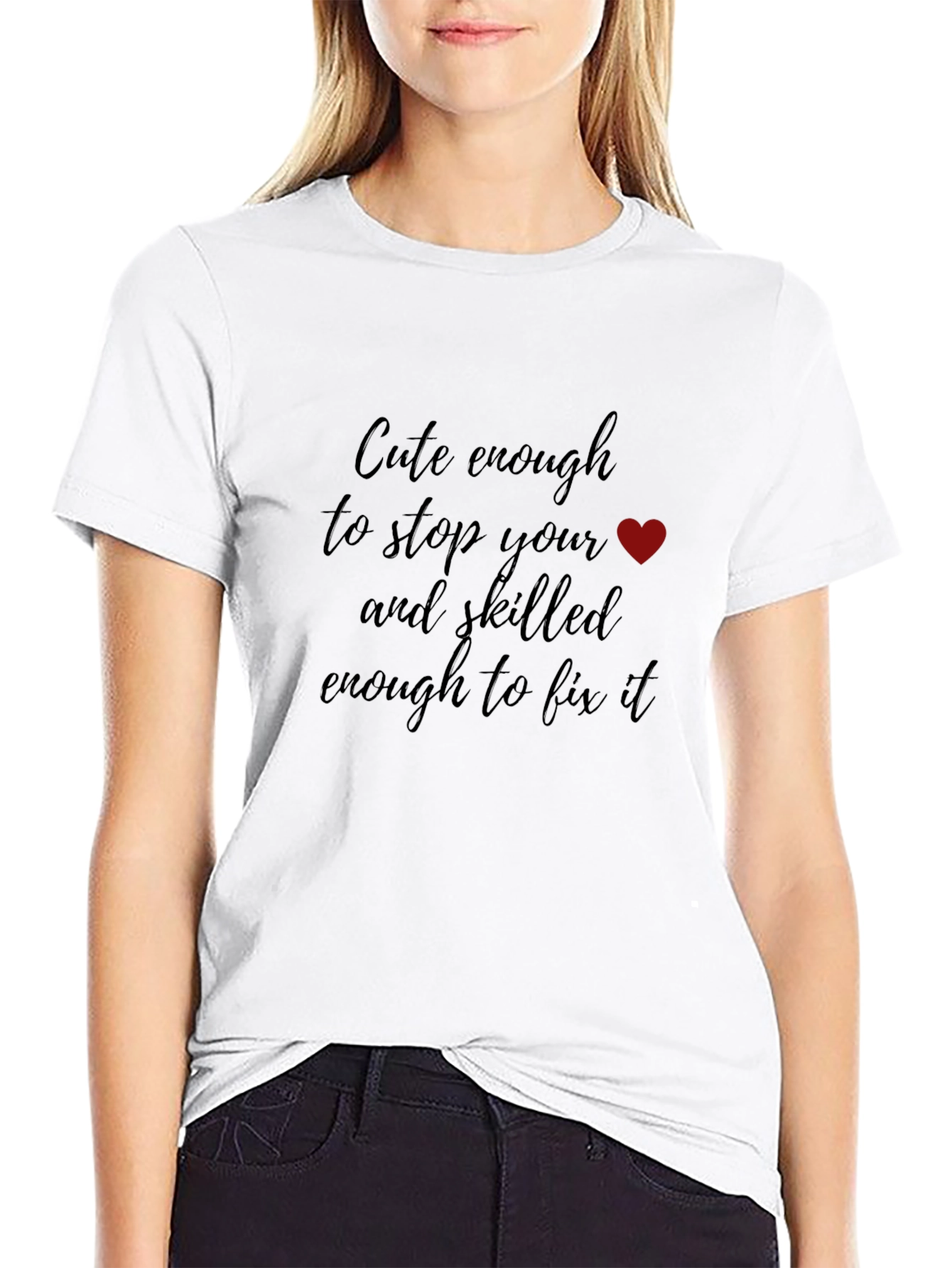 Cute Enough to Stop Your Heart Graphic Tee