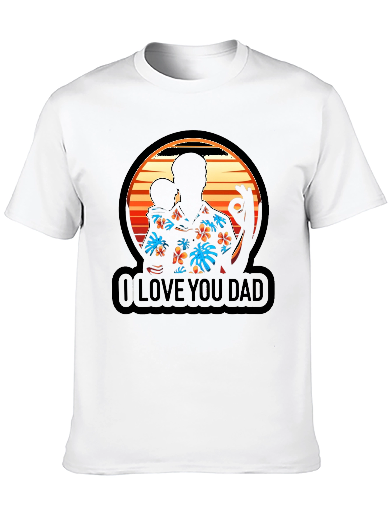 I Love You Dad Graphic T-Shirt