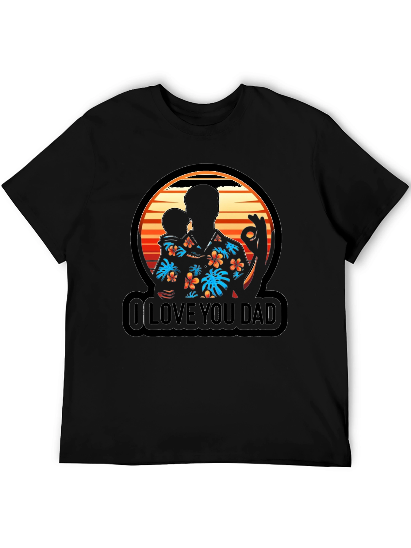 I Love You Dad Graphic T-Shirt