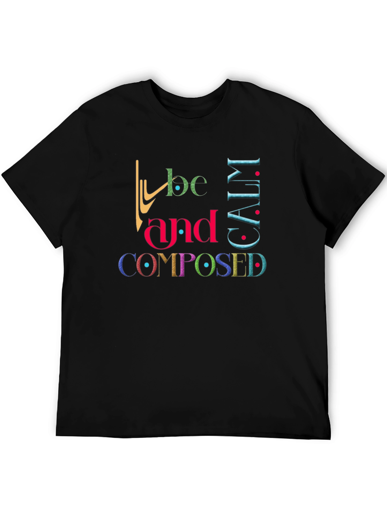 Be Calm and Composed Graphic Tee - Black