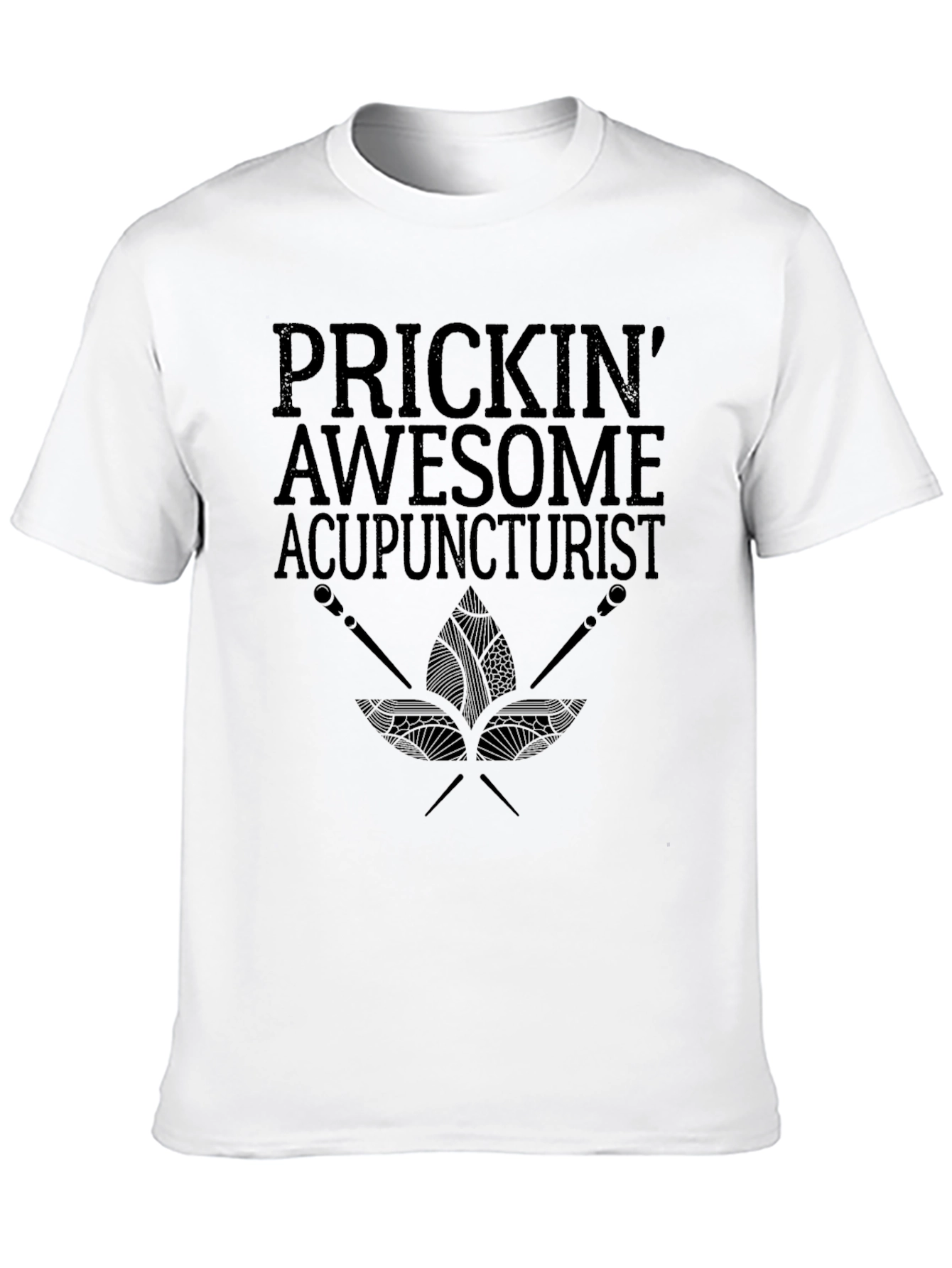 Prickin Awesome Acupuncturist Graphic T-Shirt