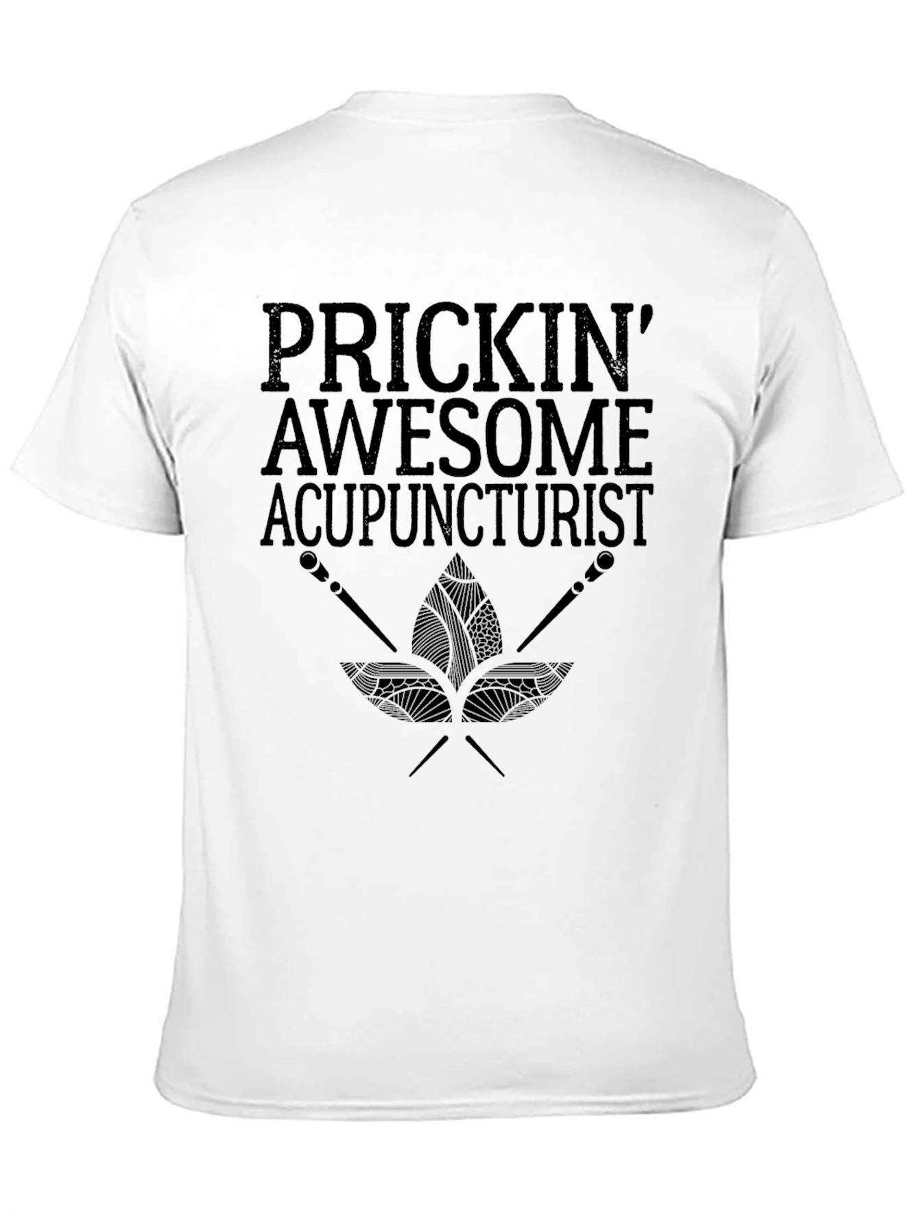 Prickin Awesome Acupuncturist Graphic T-Shirt