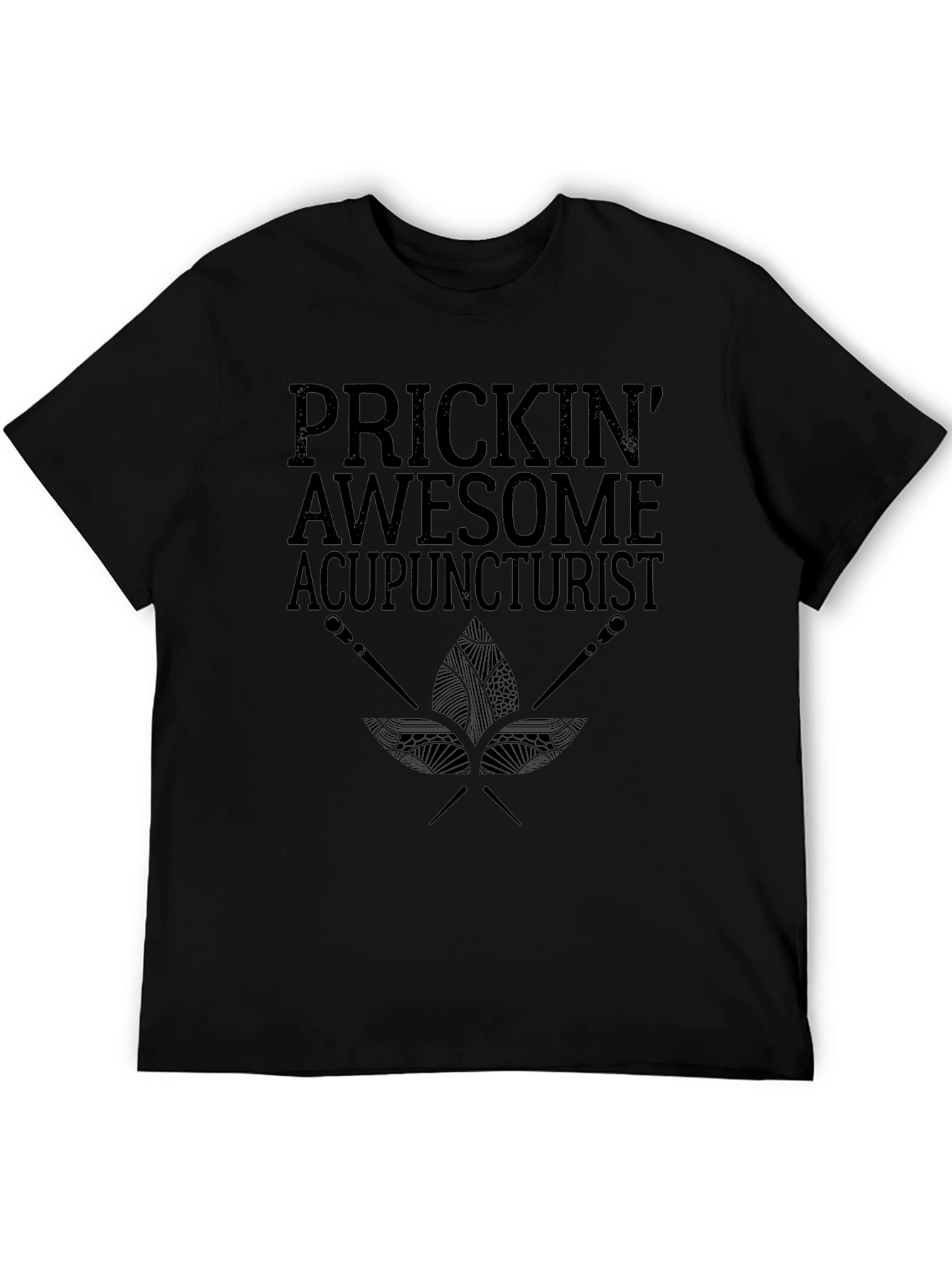 Prickin Awesome Acupuncturist Graphic T-Shirt
