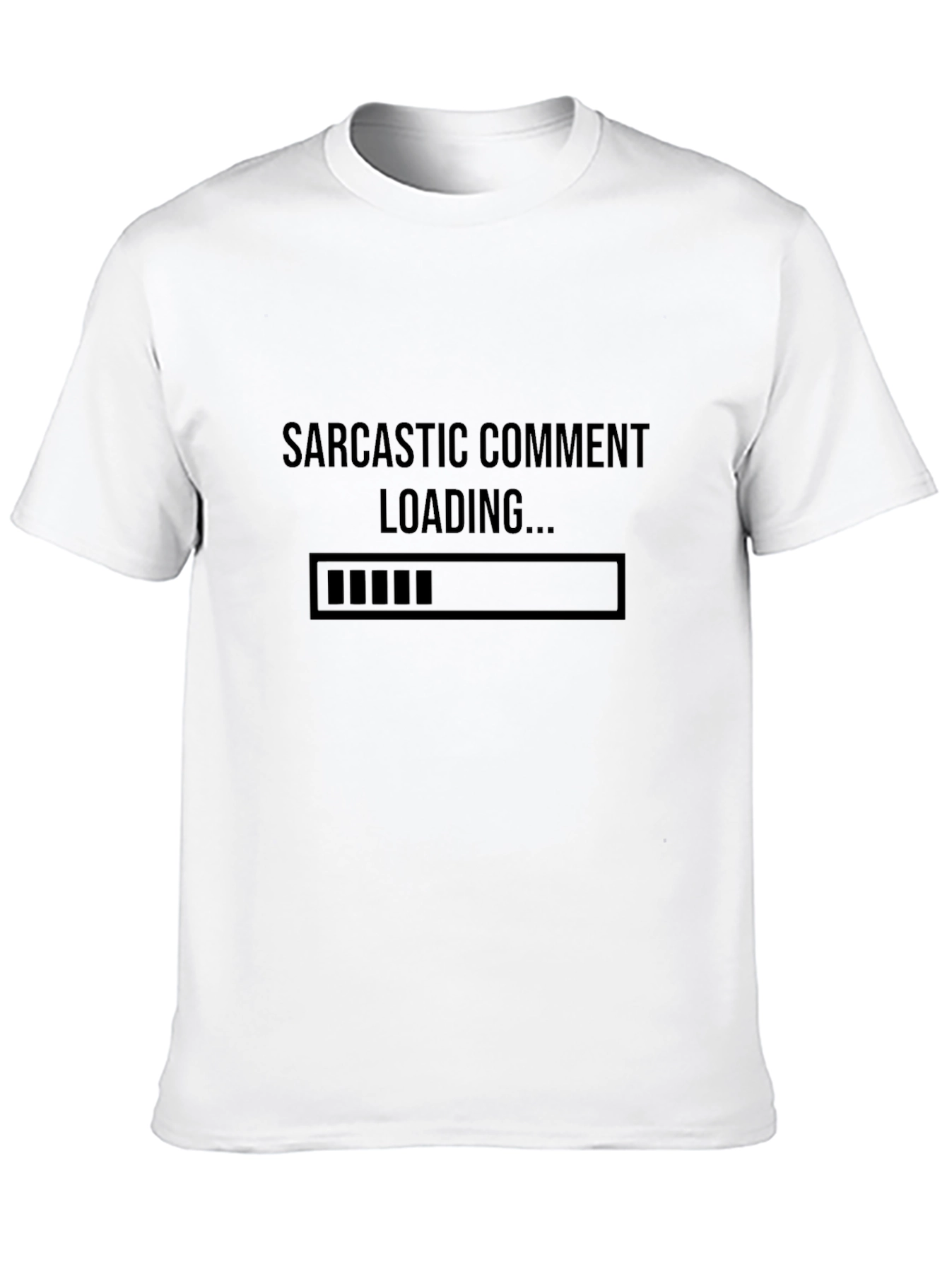 Sarcastic Comment Loading T-Shirt - Funny Humor Tee