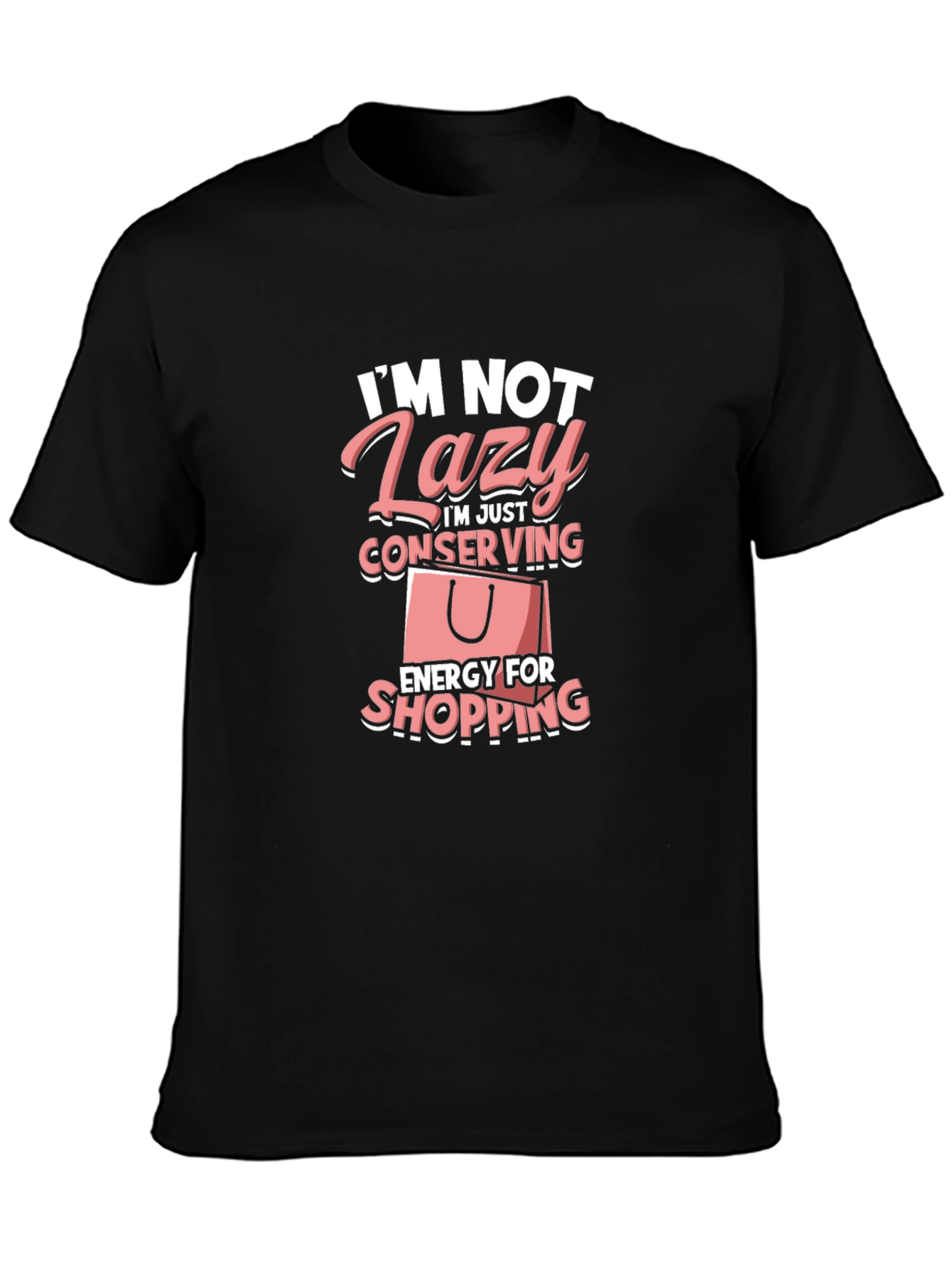 Funny Lazy Shopping T-Shirt: Conserving Energy Tee
