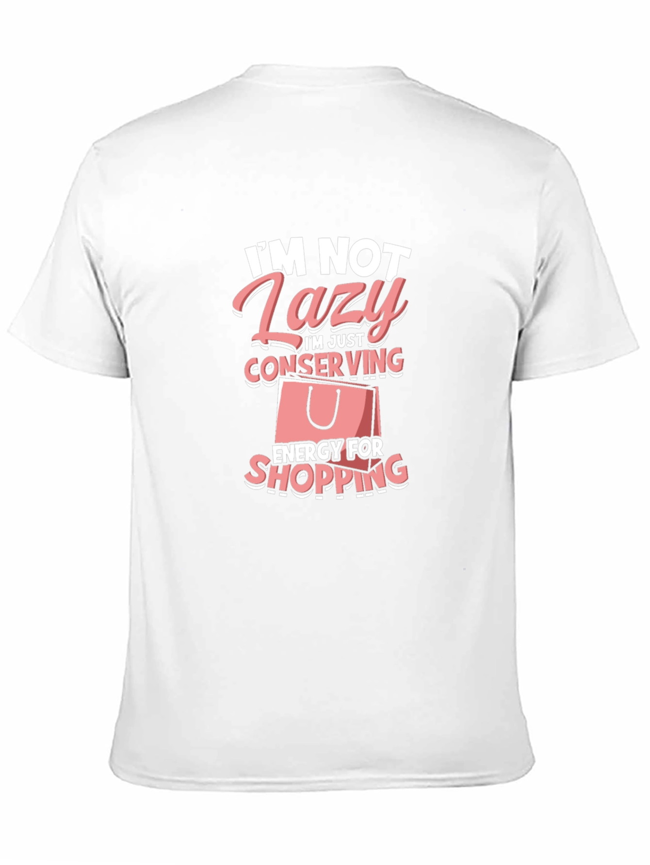 Funny Lazy Shopping T-Shirt: Conserving Energy Tee