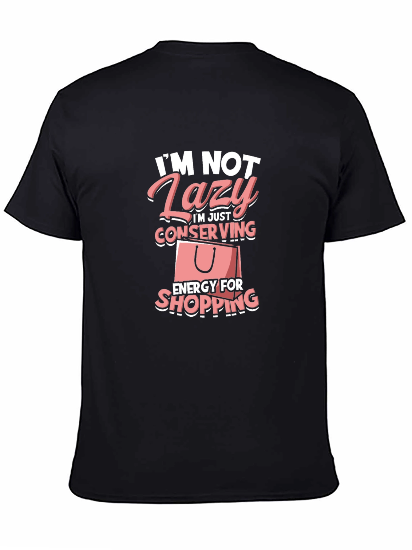 Funny Lazy Shopping T-Shirt: Conserving Energy Tee