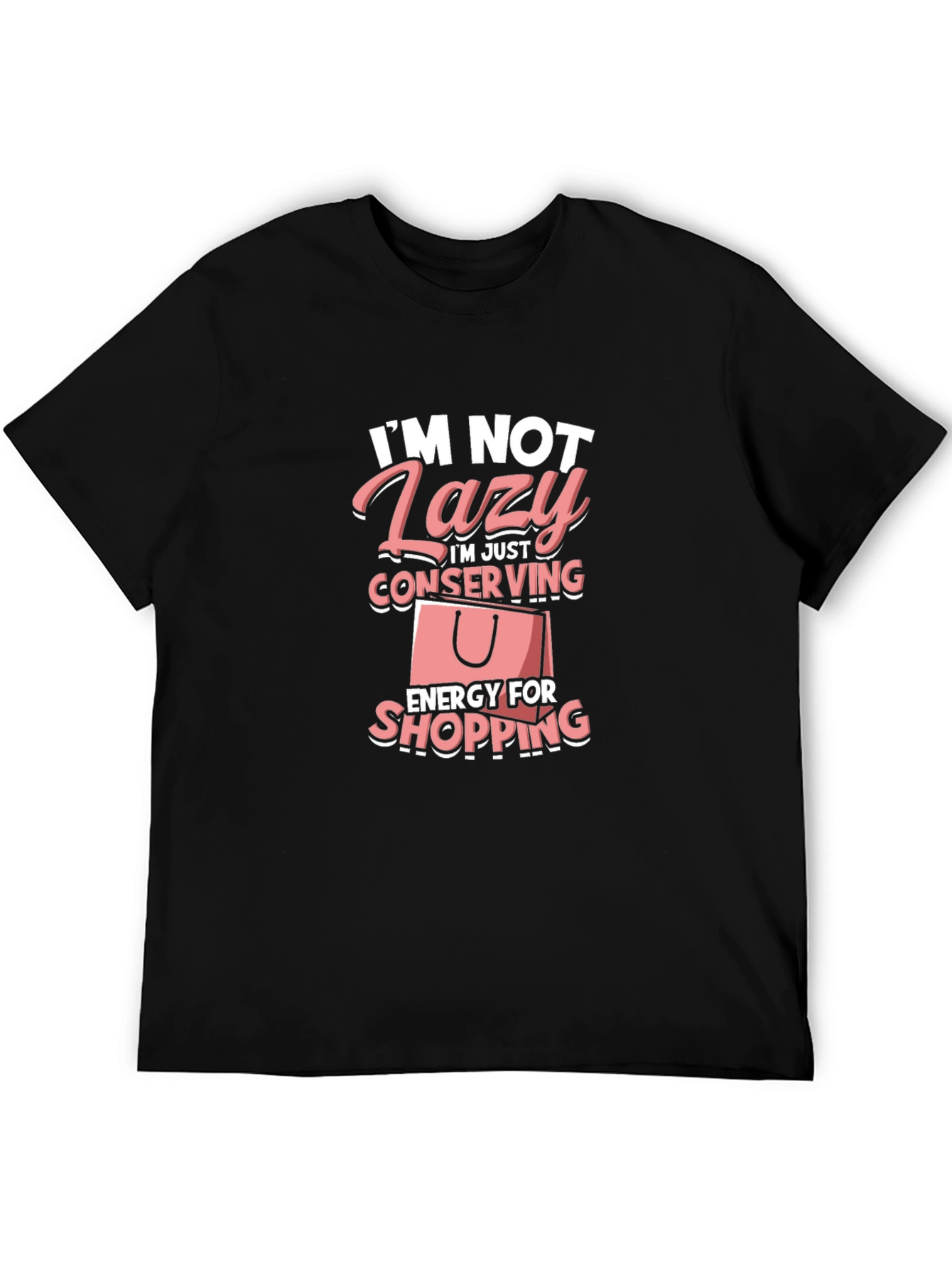 Funny Lazy Shopping T-Shirt: Conserving Energy Tee