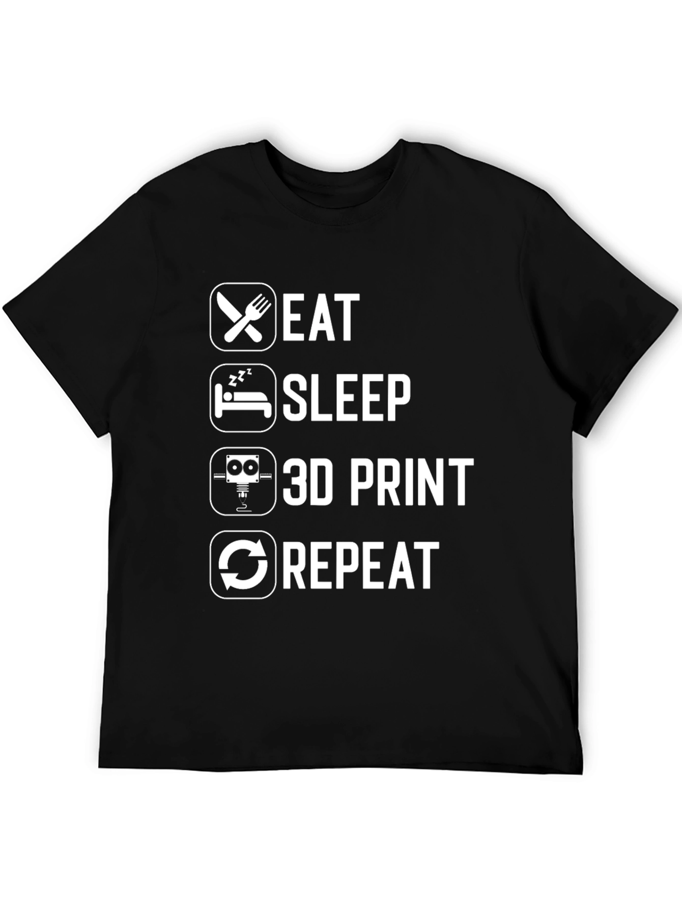 Eat Sleep 3D Print Repeat Black Graphic T-Shirt